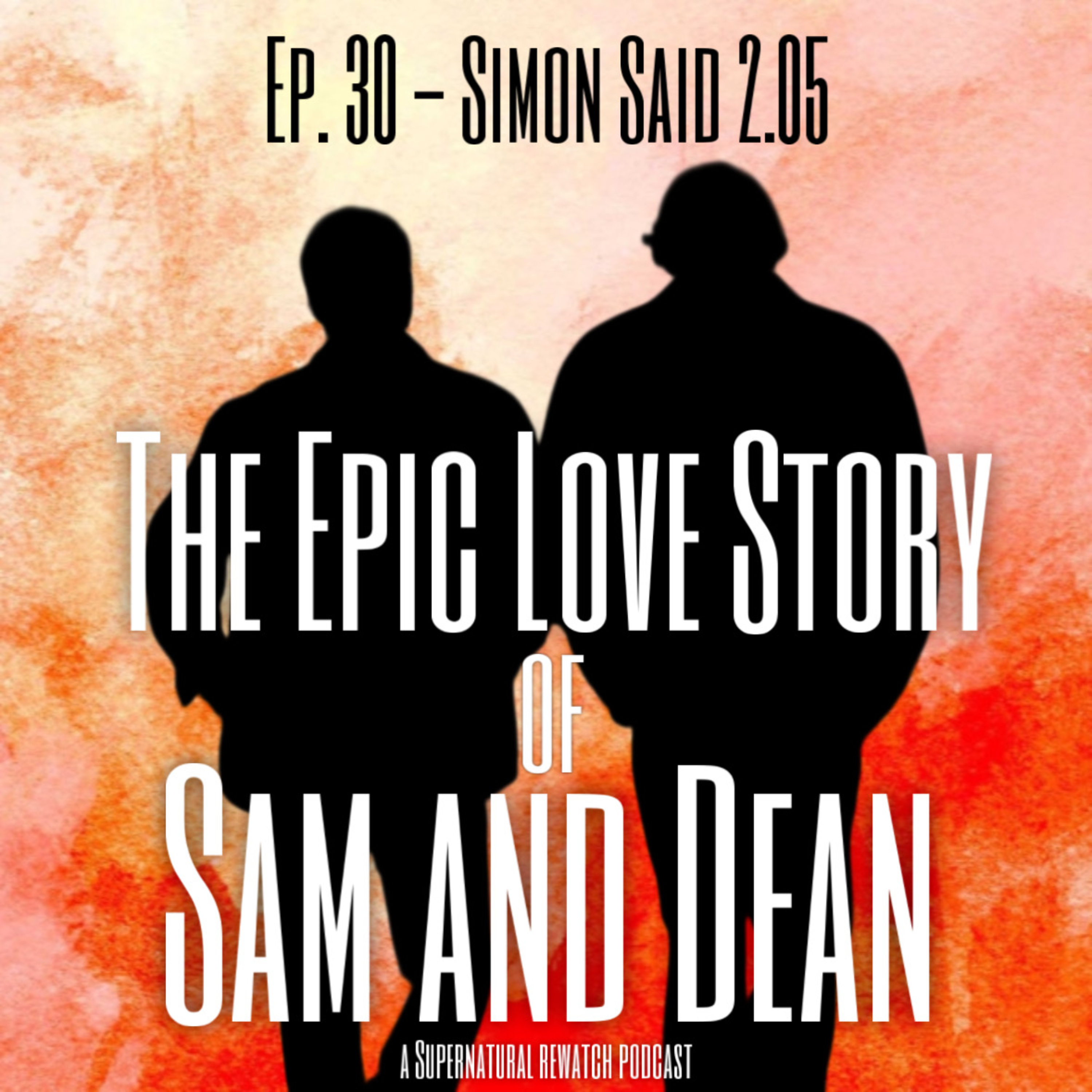 Ep. 30 - Simon Said 2.05 episode artwork