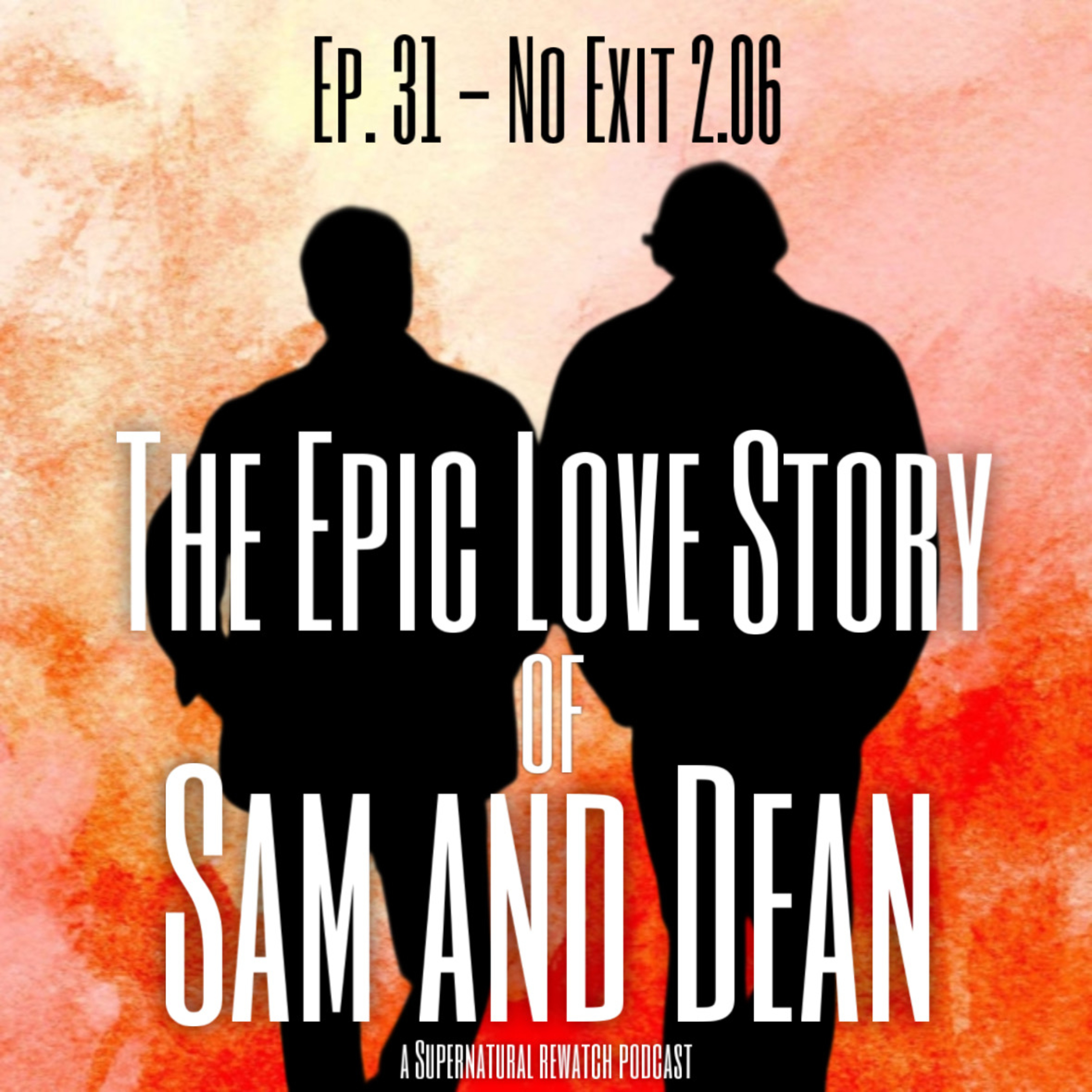 Ep. 31 - No Exit 2x06 episode artwork