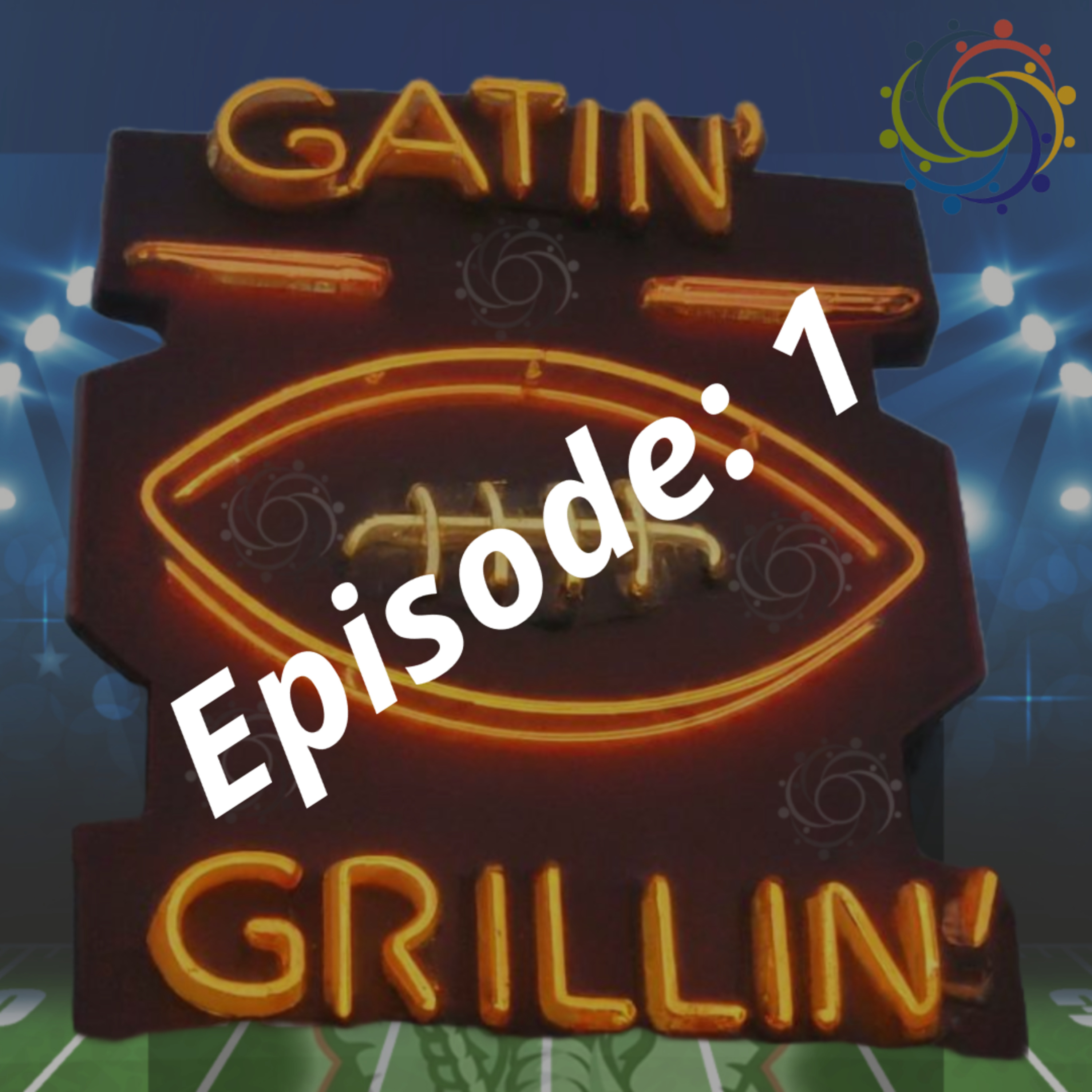 Gatin' n Grillin' - Episode 1: Highlighting Tailgating, Grilling, and SEC Football Fun! episode artwork