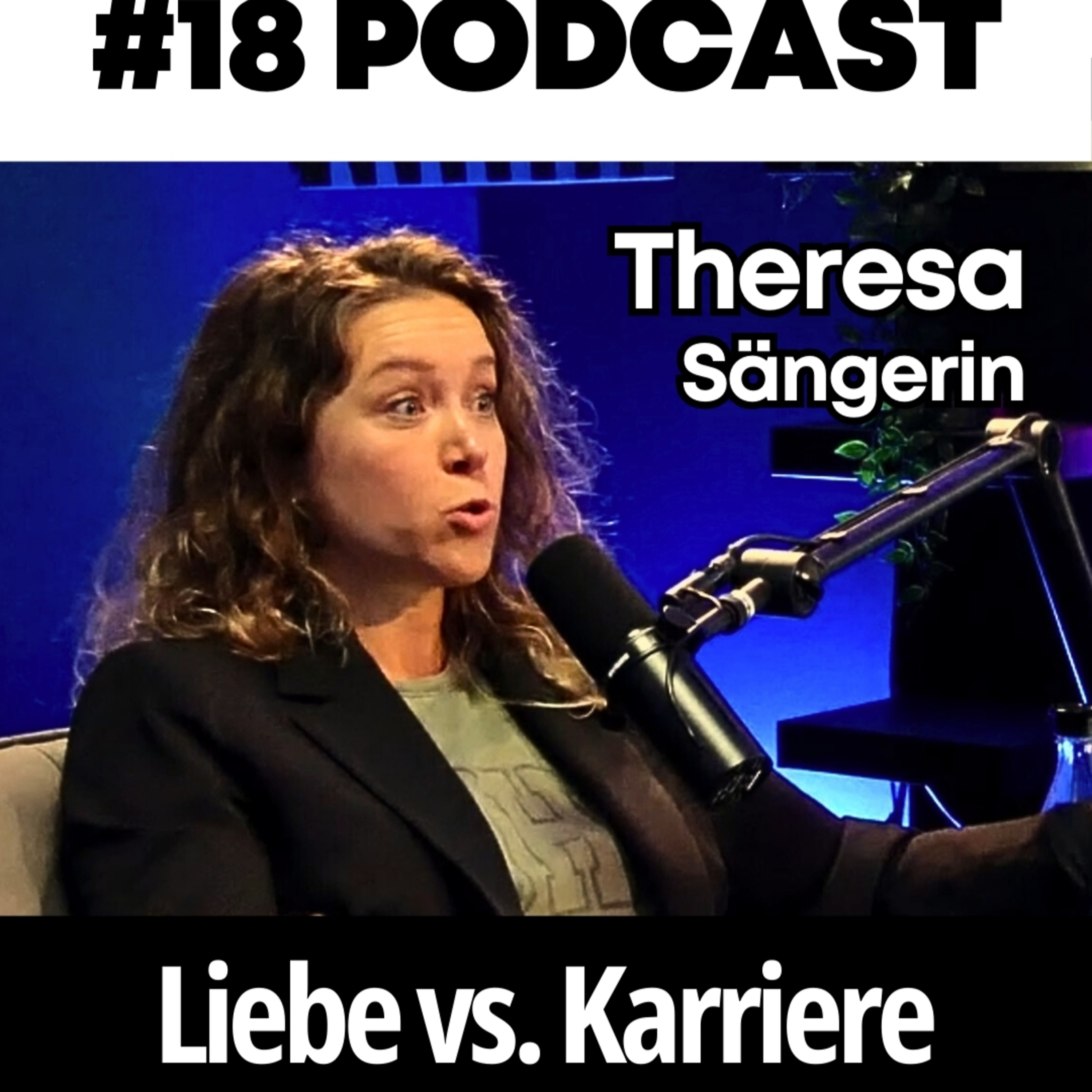 Liebe, Bühne, Trennung: Meine Ex im ehrlichen Interview (Sängerin, Theresa Benz) #018 episode artwork