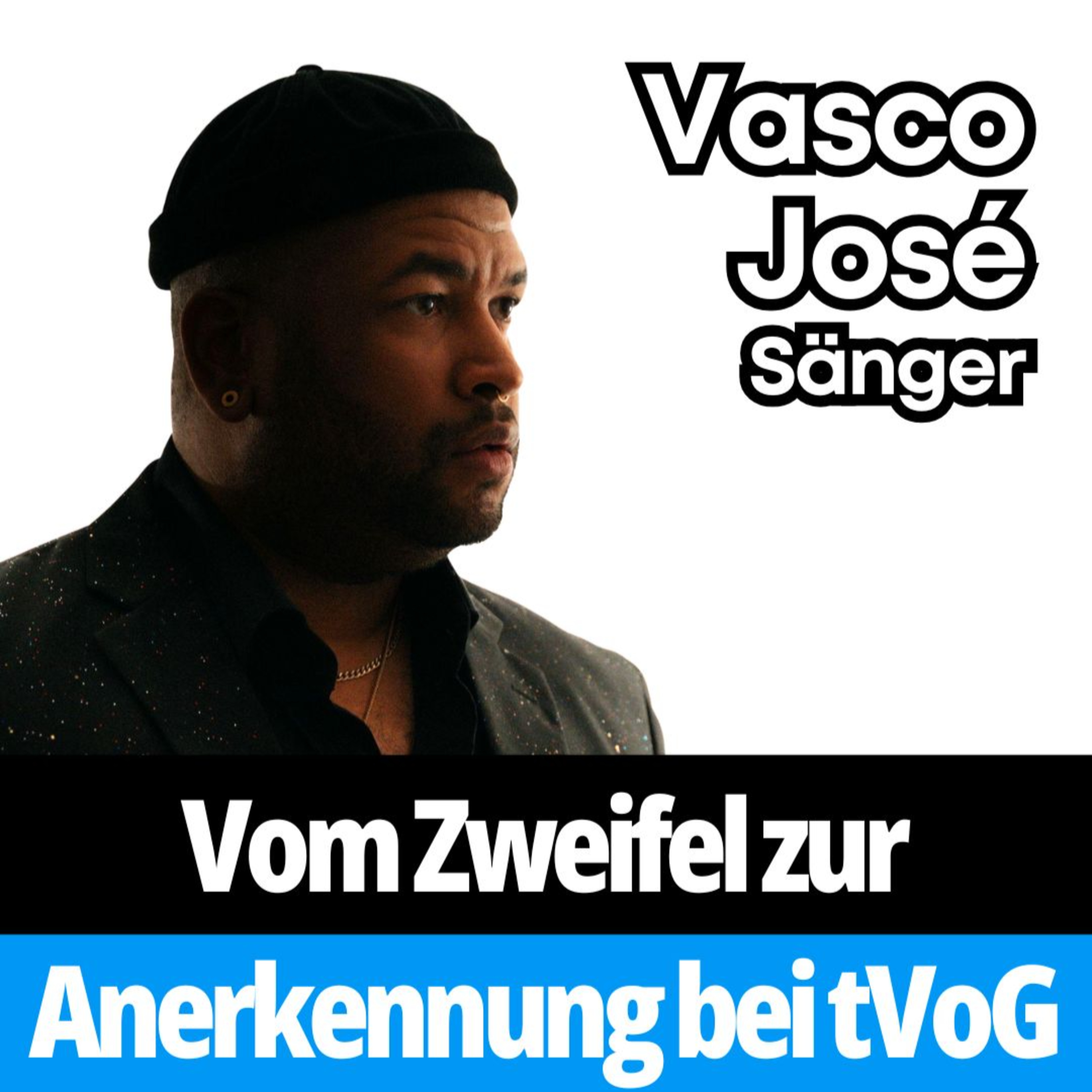 The Voice of Germany hat mein Leben verändert – aber anders als du denkst (Sänger, Vasco José) #019 episode artwork