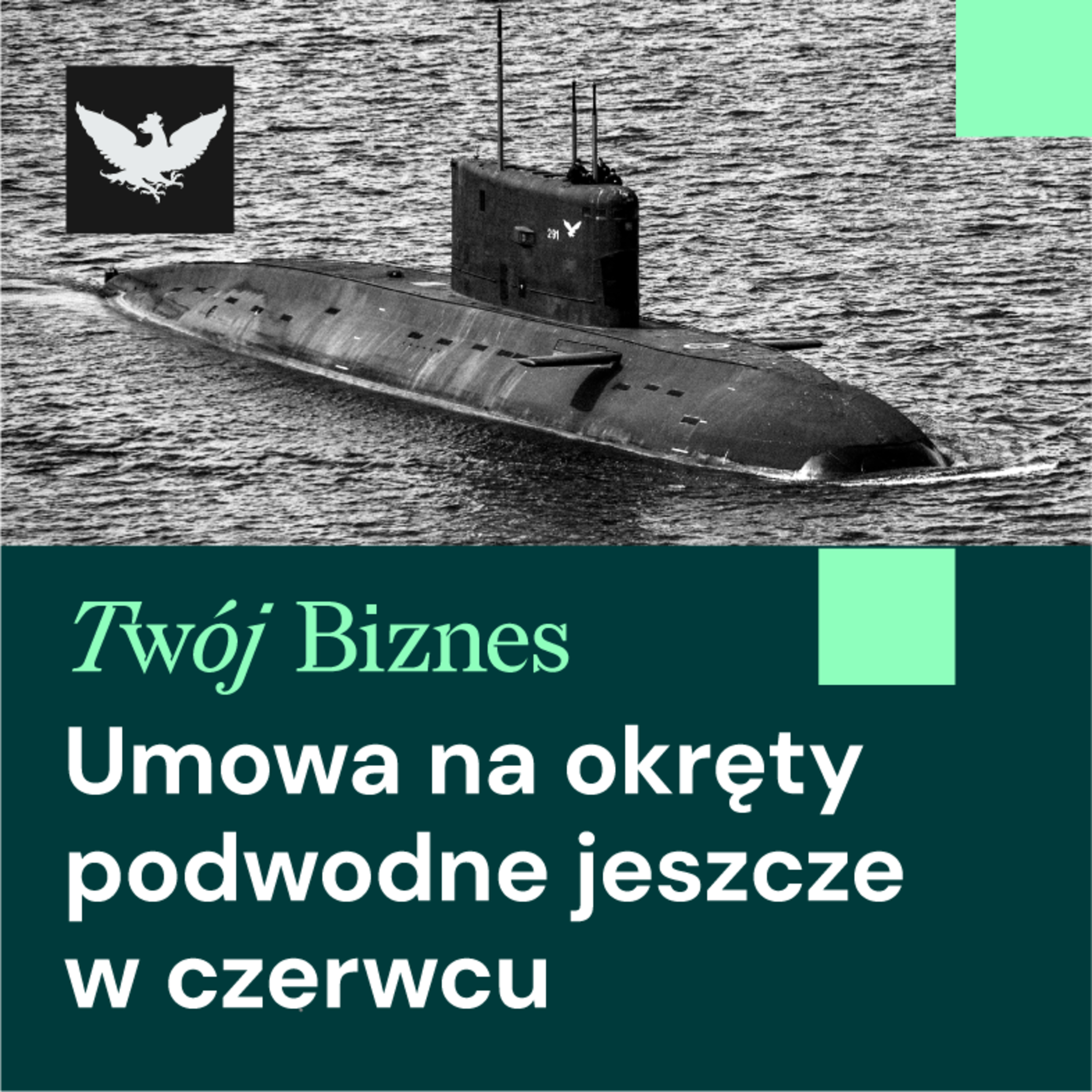 24.06.2026r. | Okręty podwodne dla Polski. SAAB i PGZ Stocznia Wojenna rozmawiają o współpracy episode artwork