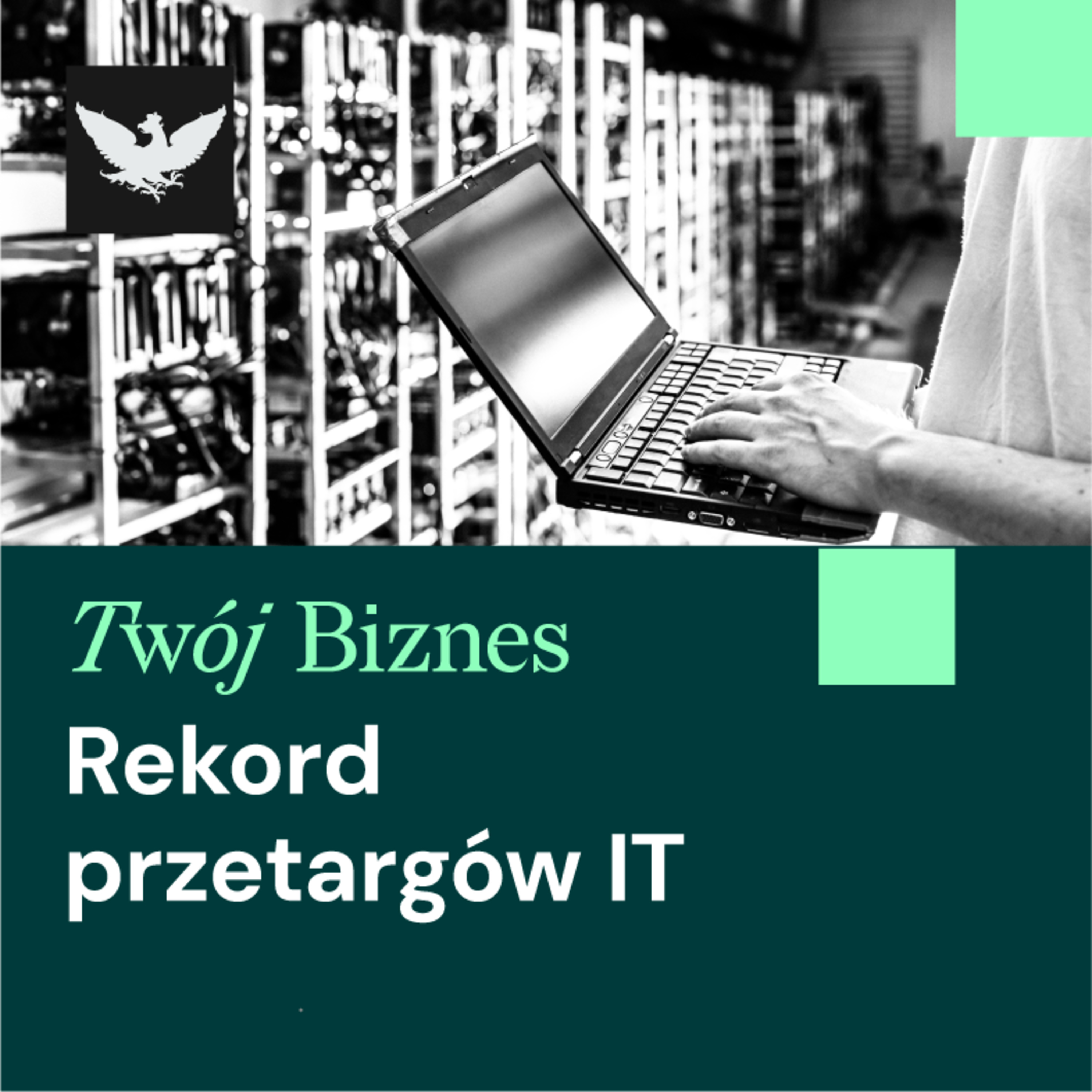 01.07.2026r. | Rekordowe przetargi IT. KPO napędza cyfryzację episode artwork