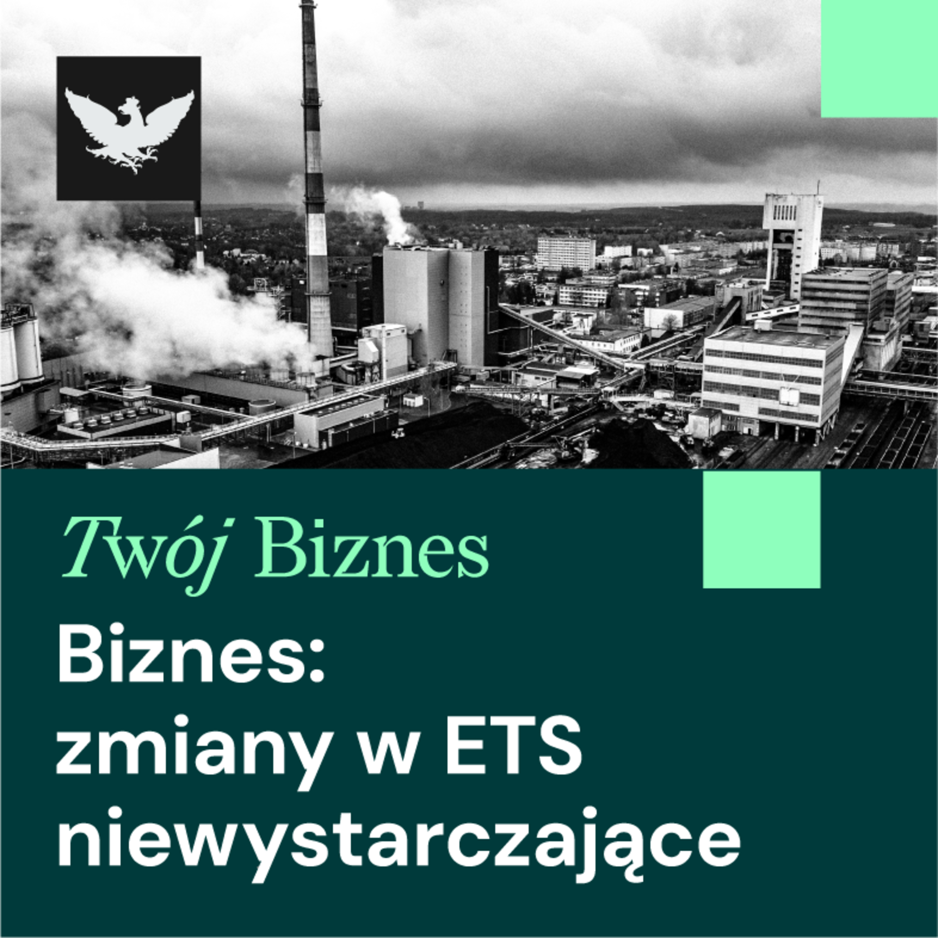 21.07.2026r. | Zmiany w EU ETS. Sektor energetyczny rozczarowany episode artwork