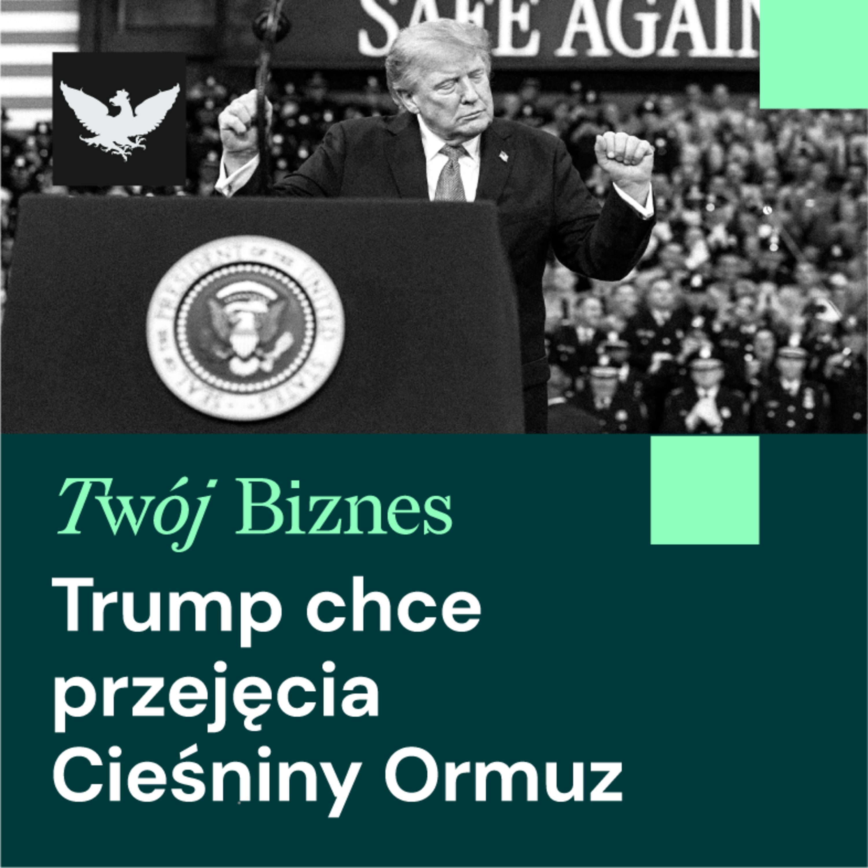 17.08.2026r. | Trump chce Cieśniny Ormuz, powrót CPN i problemy firm budowlanych episode artwork