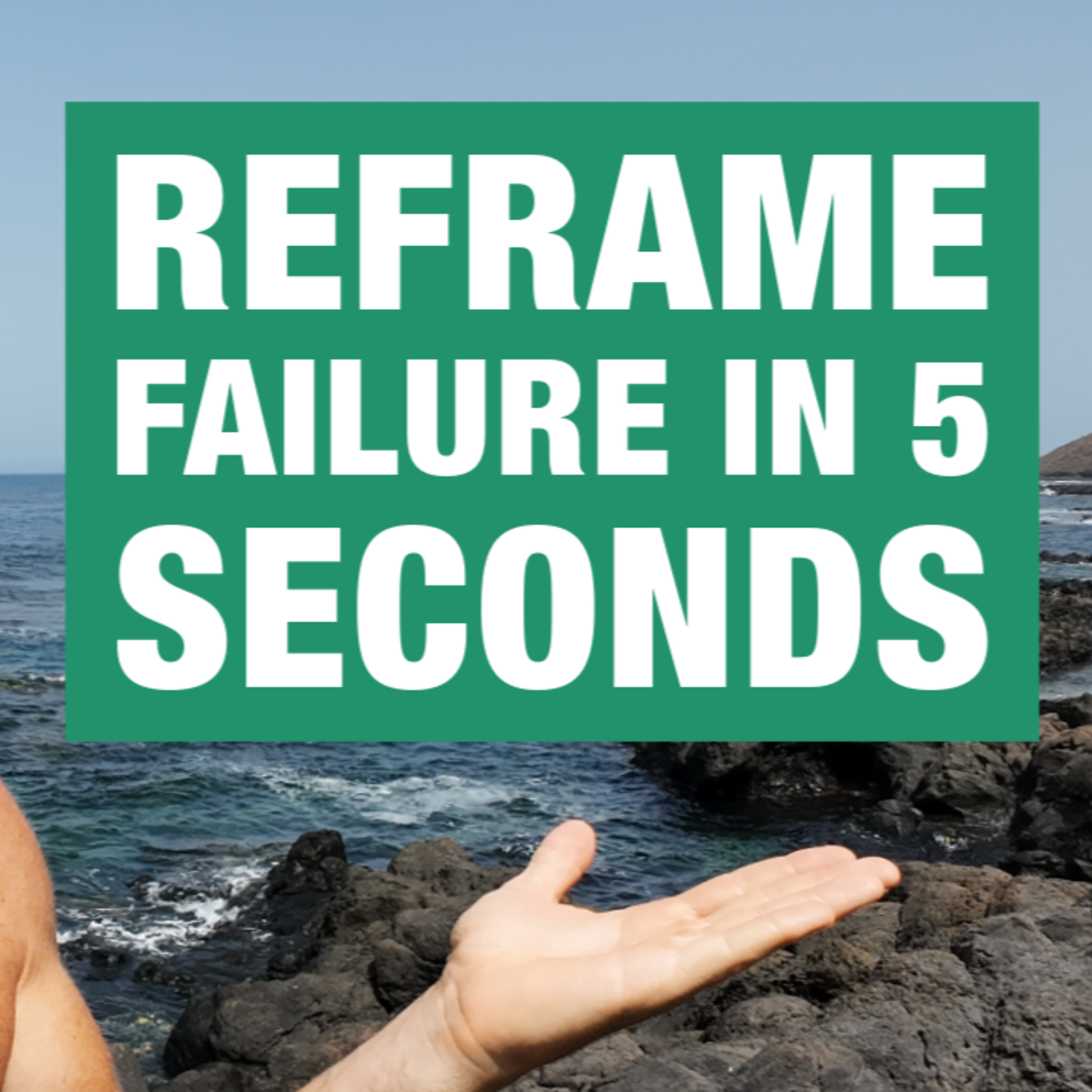 Mindset Mastery: Reframe Failure, Build Anti-Fragility episode artwork