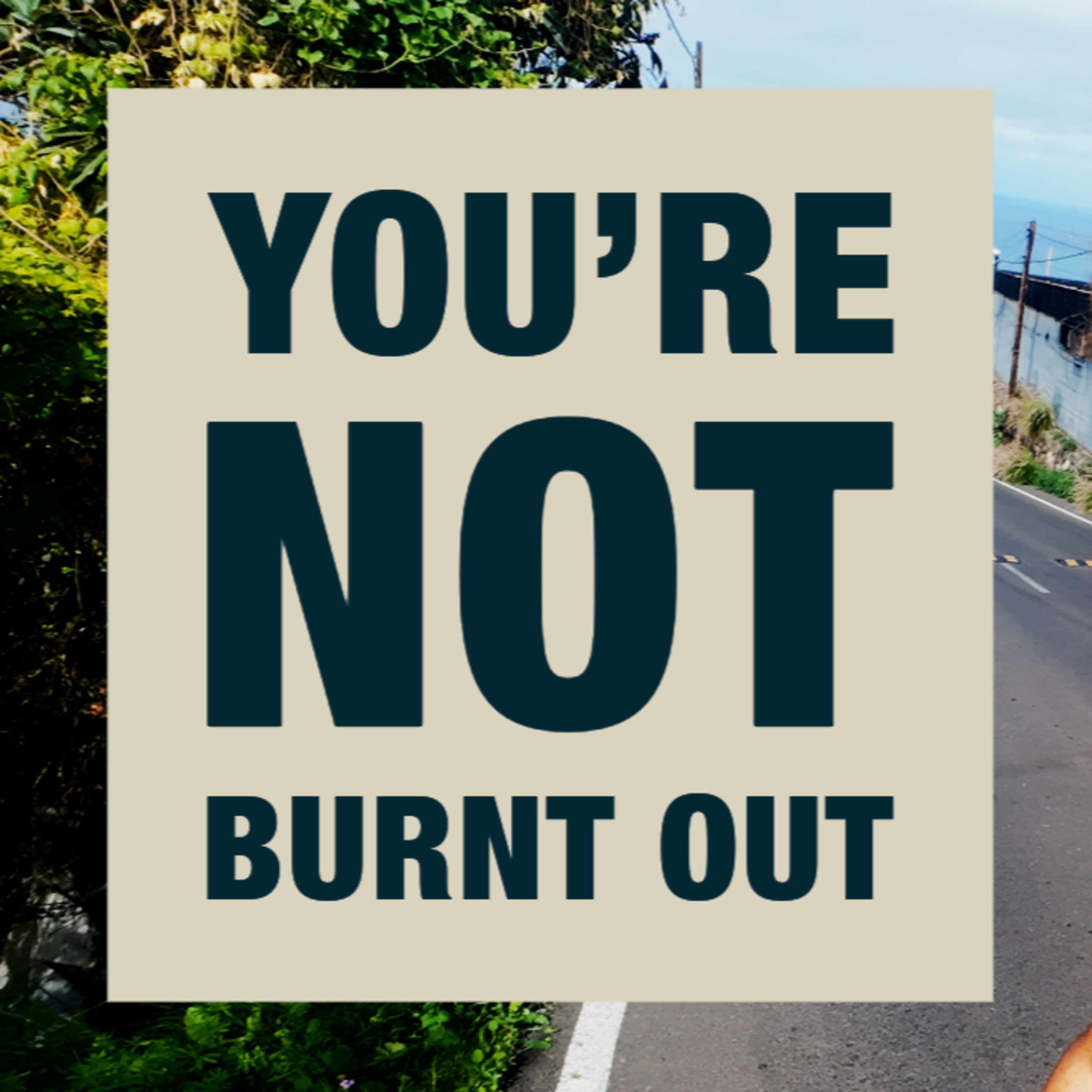 You’re Not Burnt Out — You’ve Lost Your Identity (Here’s How to Reclaim It) episode artwork