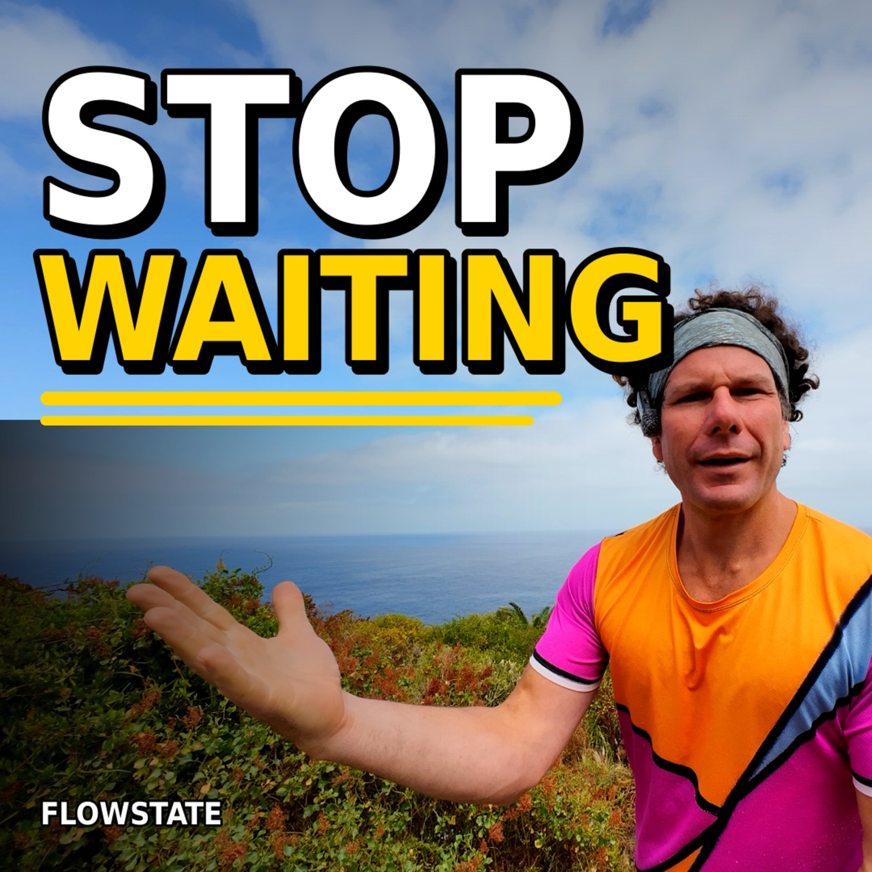 Stop Waiting to Feel Ready episode artwork