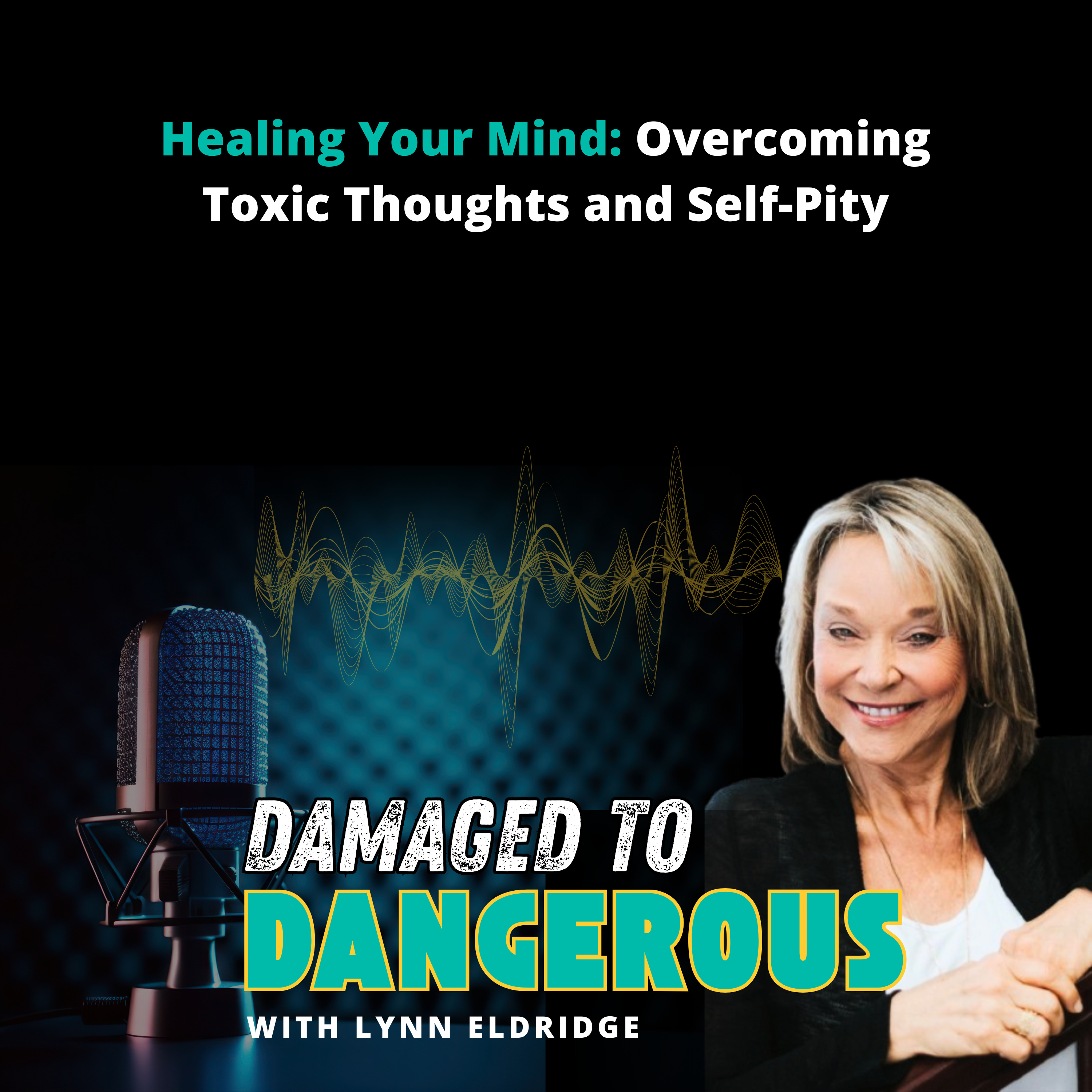 Damaged To Dangerous: What No One Is Telling You About Your Health, Your Spirituality, Your Sanity