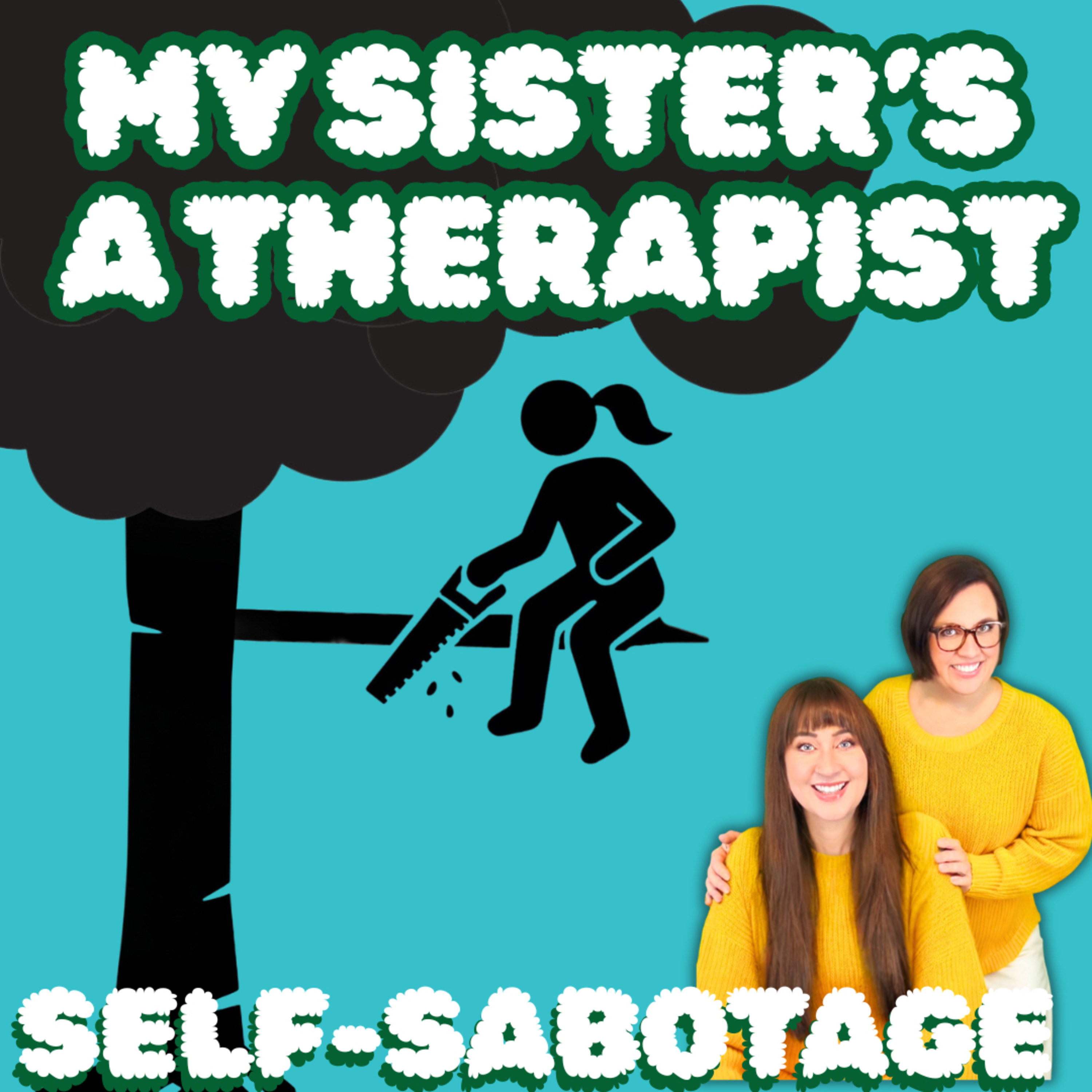 My Sister\'s A Therapist