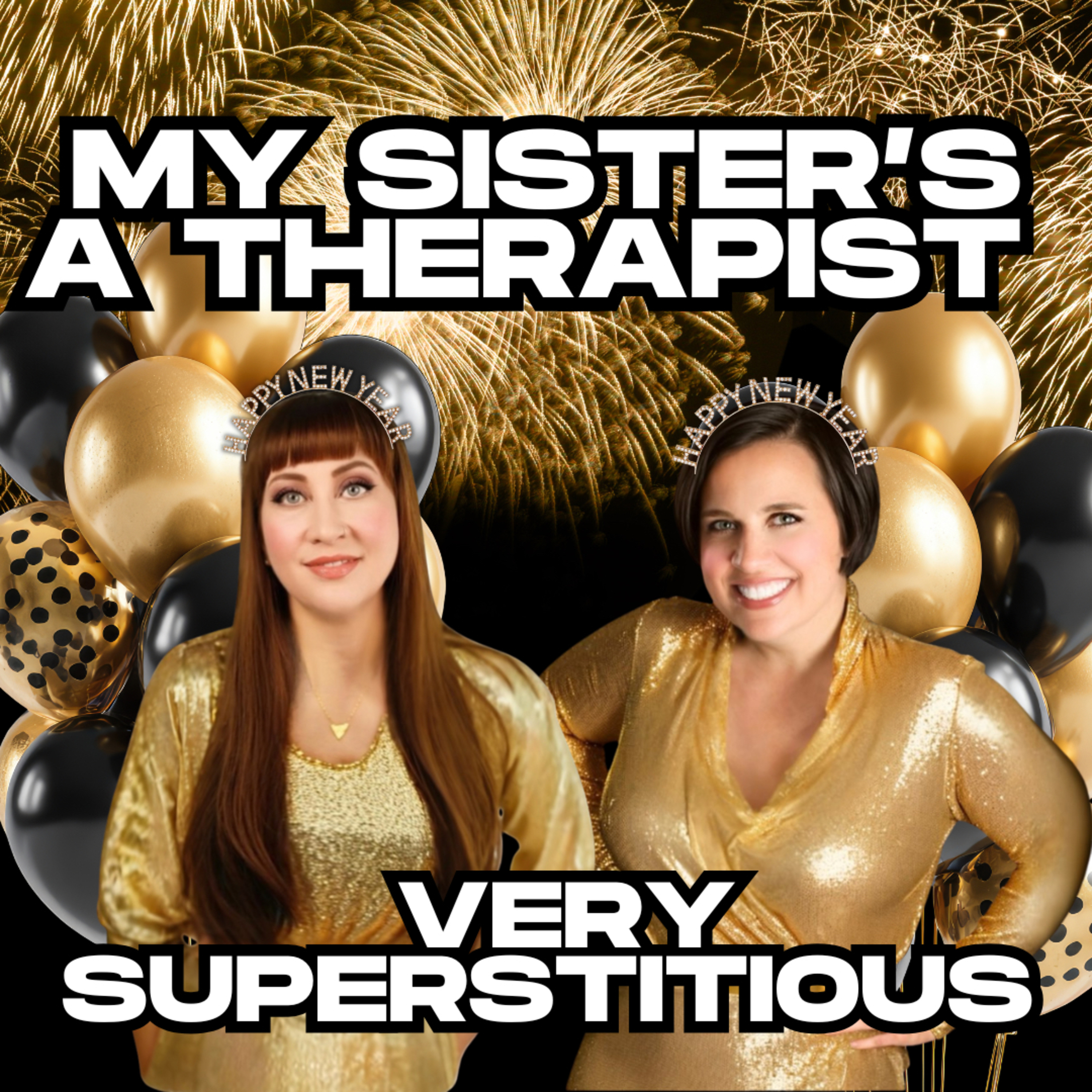 My Sister\'s A Therapist- Mental Health, Wellness, and Healing with Humor