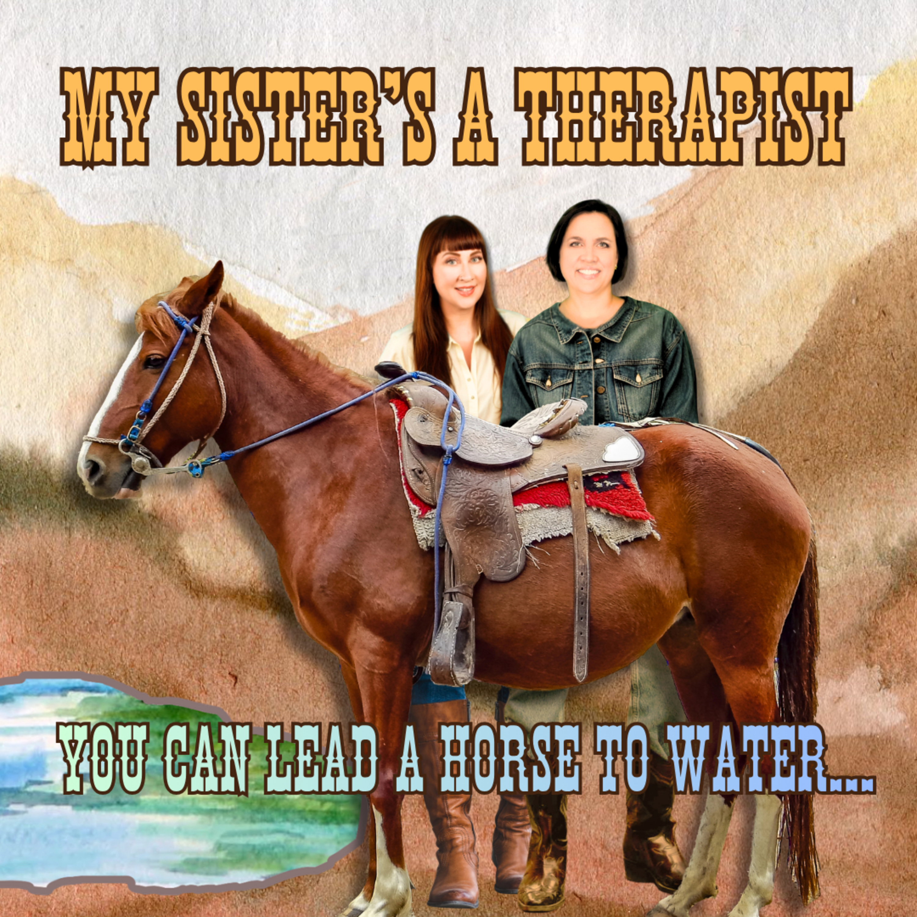 You Can Lead A Horse To Water