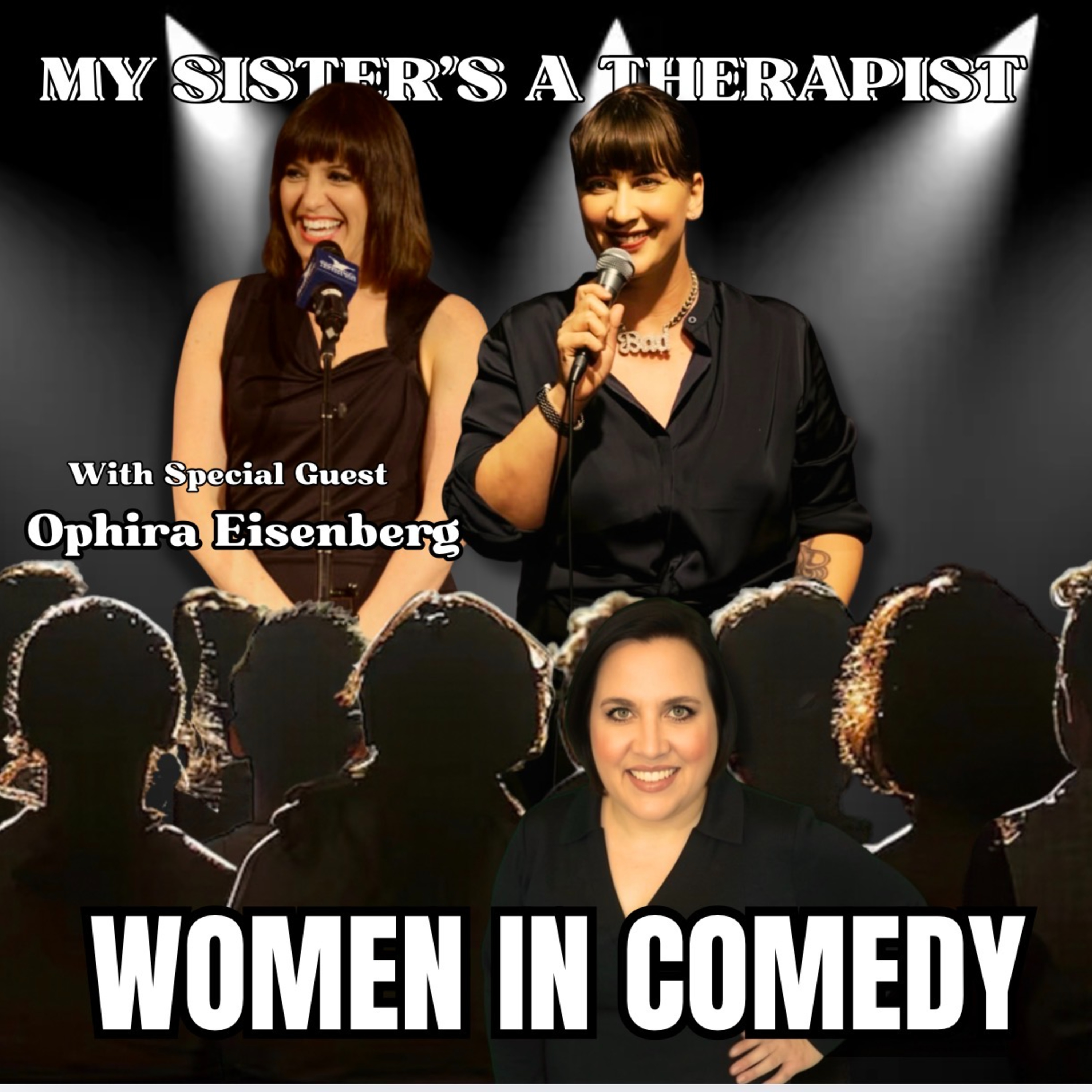 My Sister's A Therapist- Mental Health, Wellness, and Healing with Humor