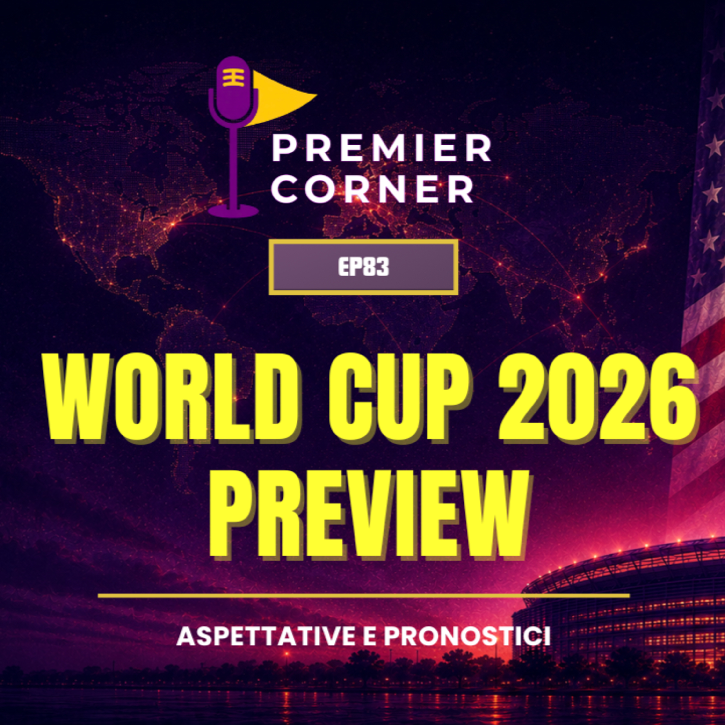 EP83 - World Cup 2026 Preview | Aspettative e pronostici episode artwork