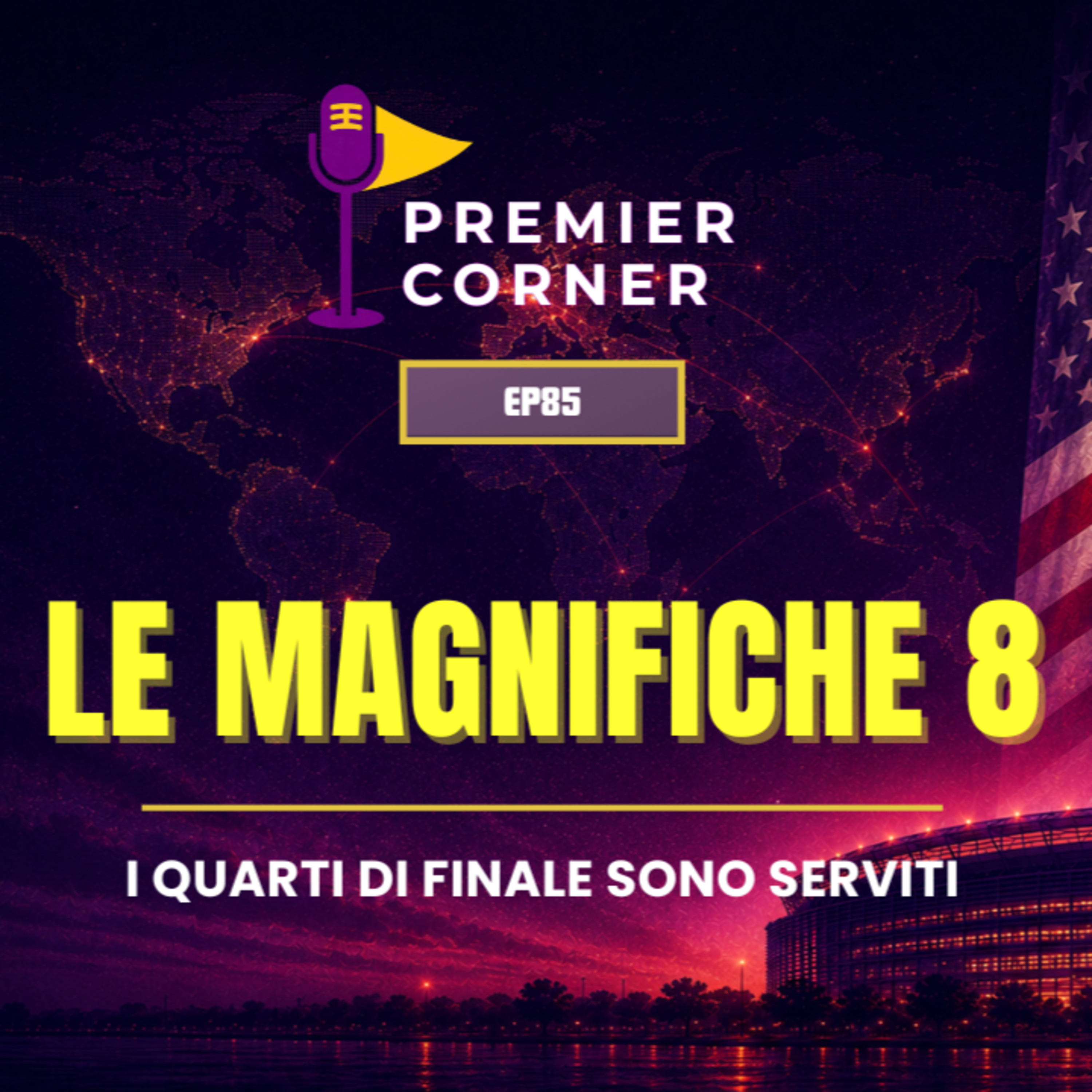 EP85 - Le Magnifiche 8 | Verso i quarti di finale episode artwork