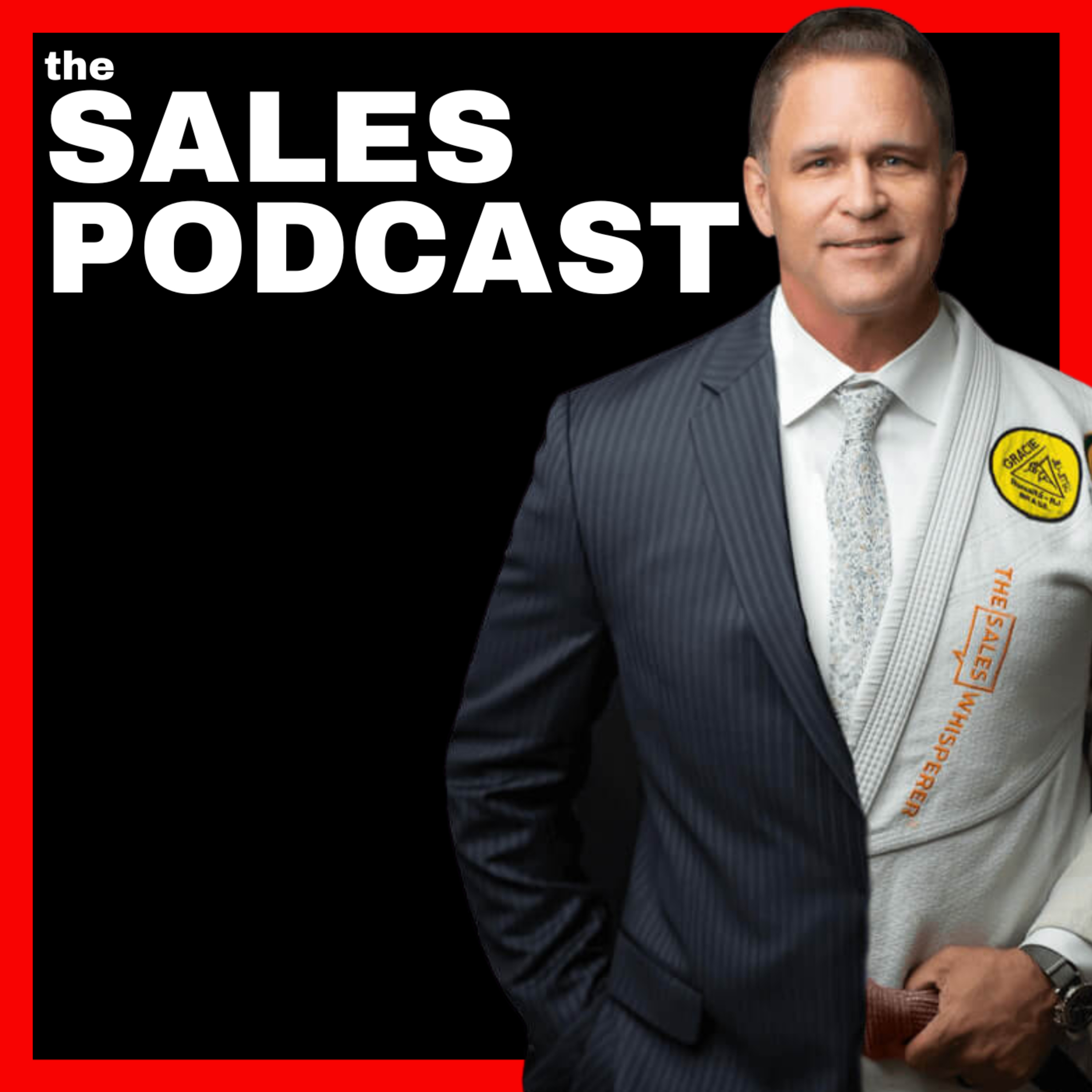 The Sales Podcast With Wes Schaeffer, The Sales Whisperer®