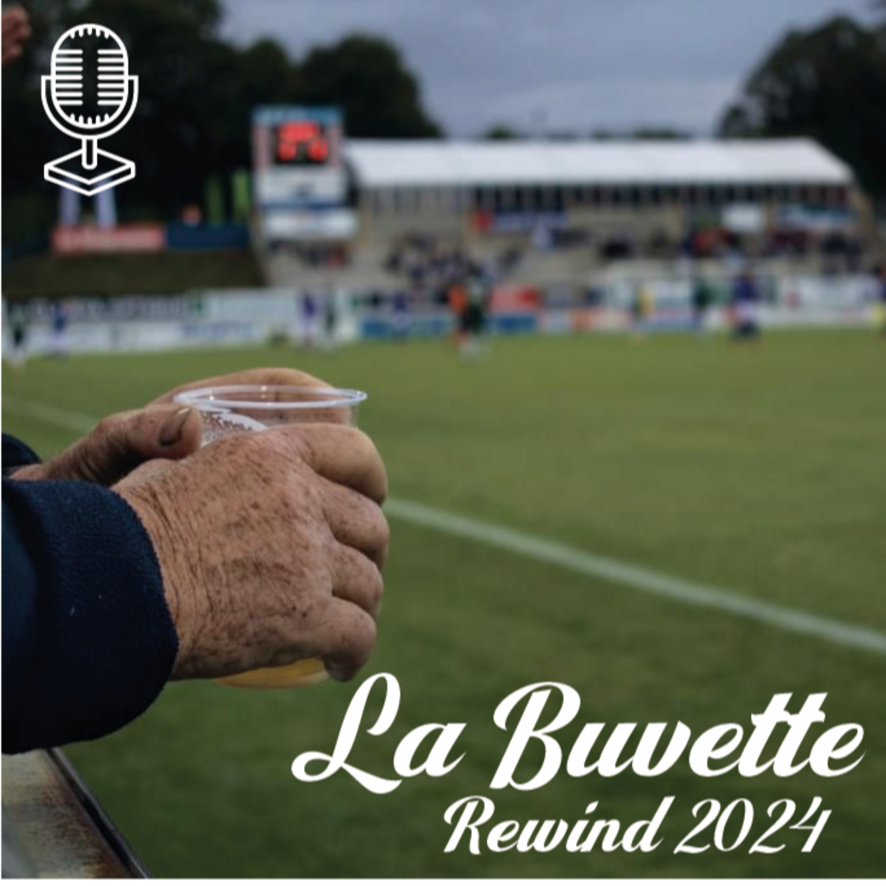 La Buvette : épisode n°7, le Rewind de 2024 !