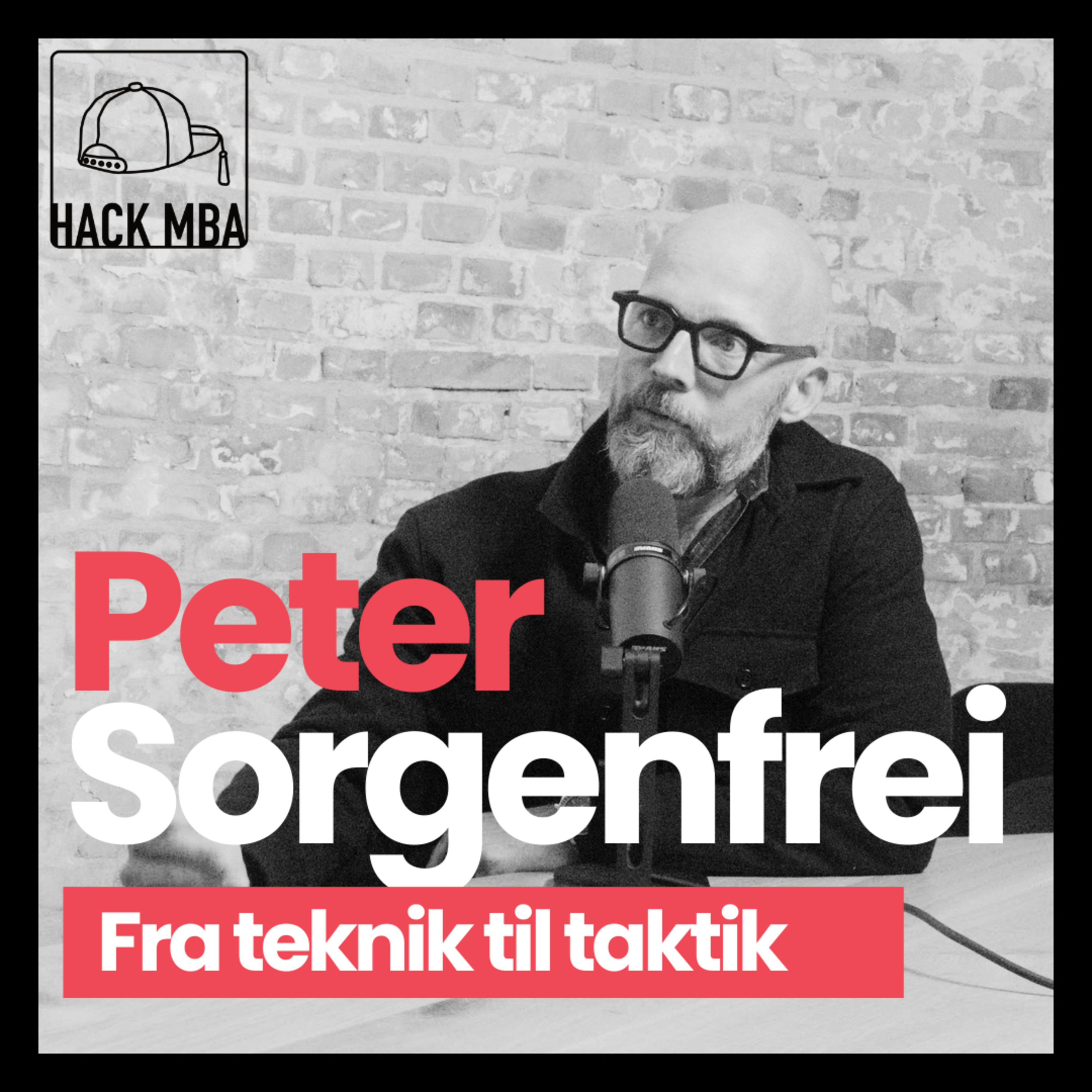 "Den skjulte formel for at mestre overgangen fra teknik til taktik" | Peter Sorgenfrei | S1E02 episode artwork