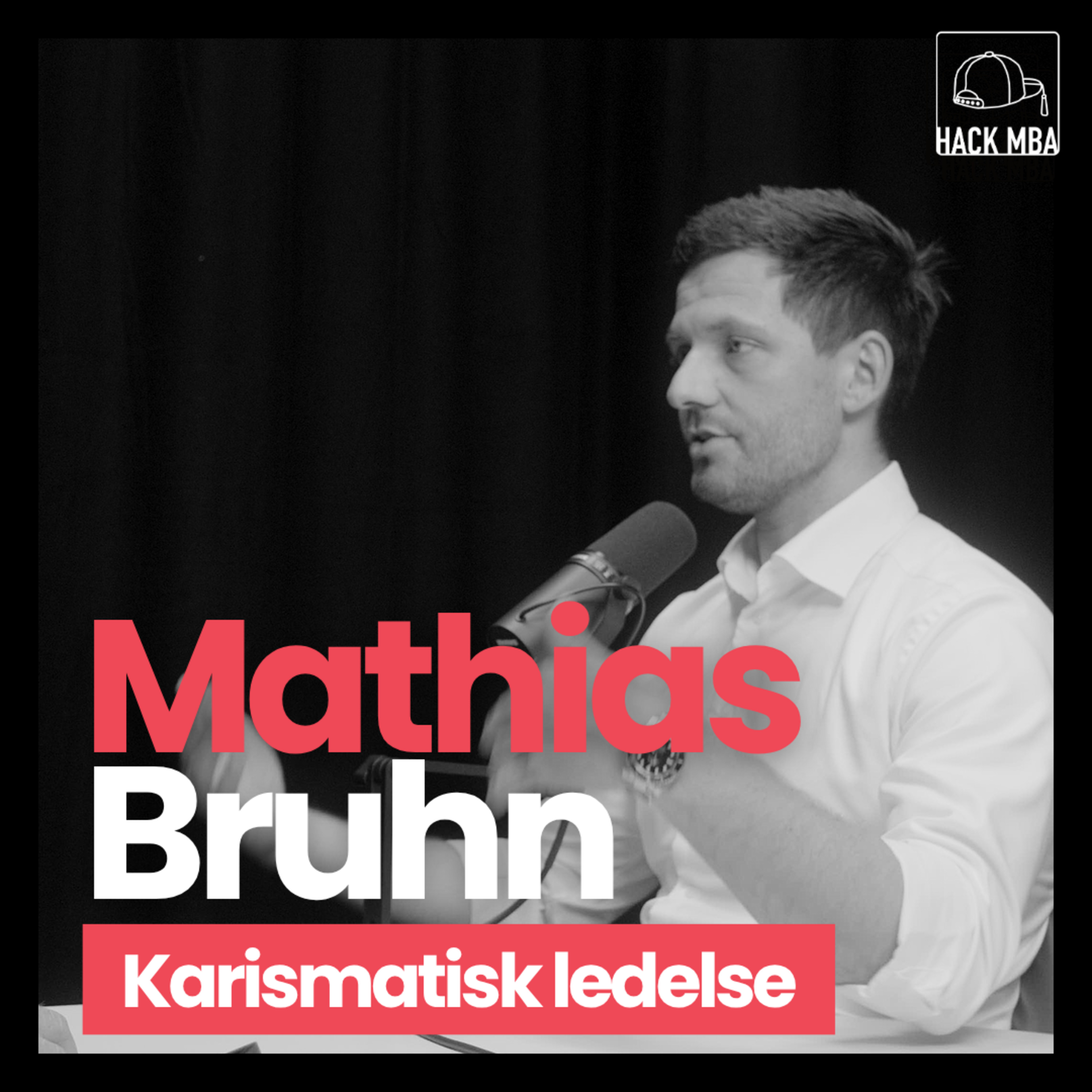 Karismatisk ledelse | Mathias Bruhn | S1E05 episode artwork