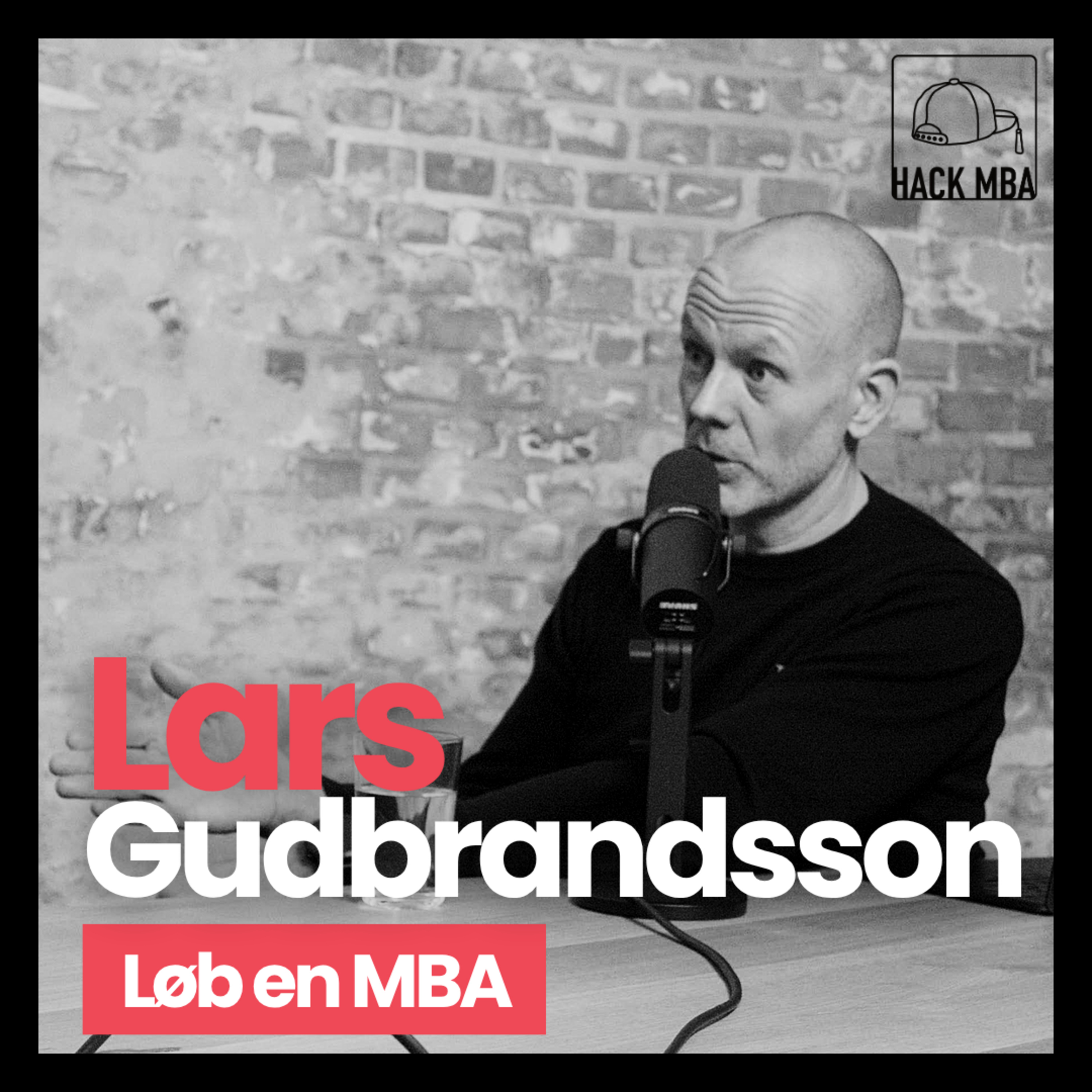 Løb en MBA | Lars Gudbrandsson | S1E06 episode artwork