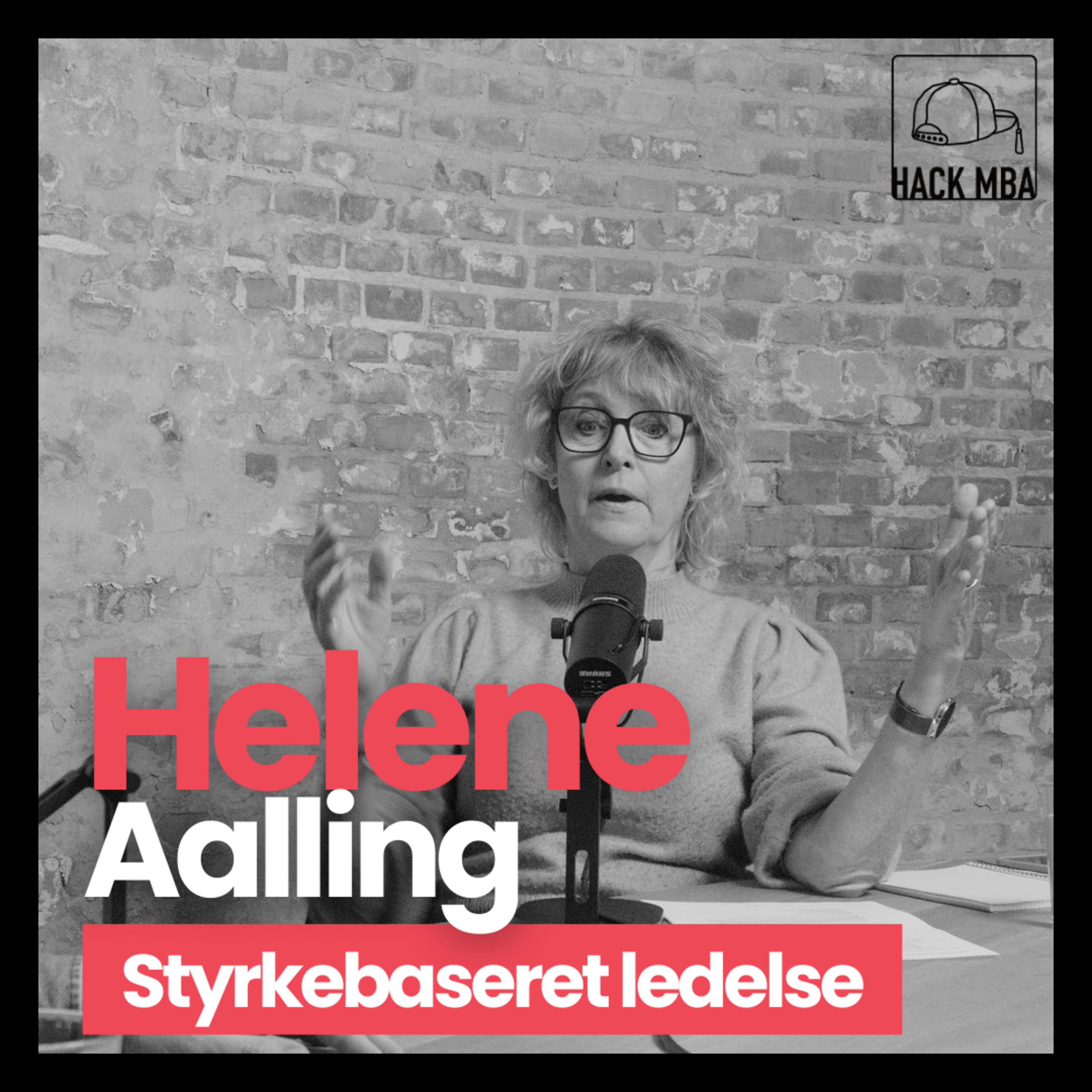 Styrkebaseret ledelse | Helene Aalling | S1E07 episode artwork