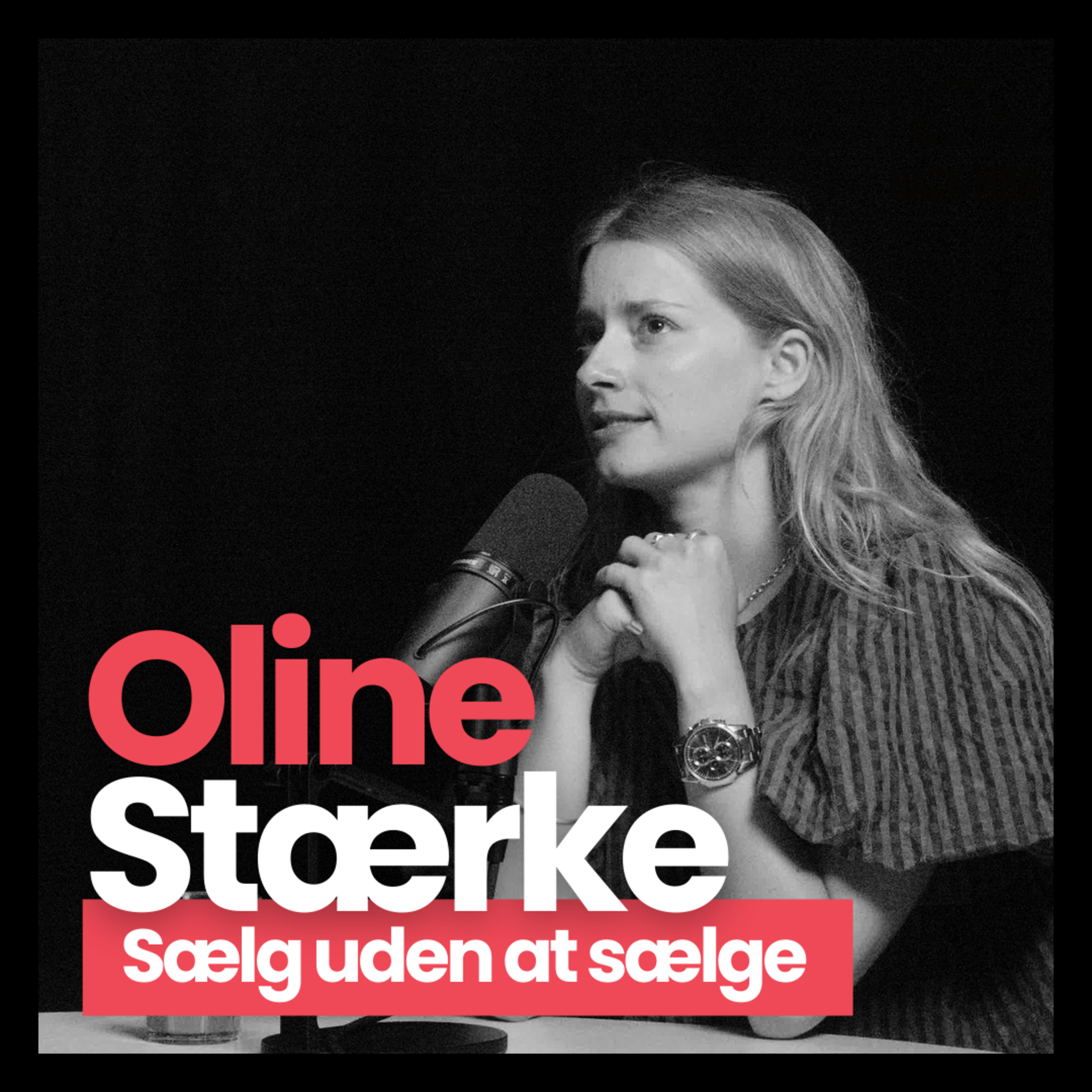 Sælg uden at sælge | Oline Stærke | HackMBA | S1E10 episode artwork