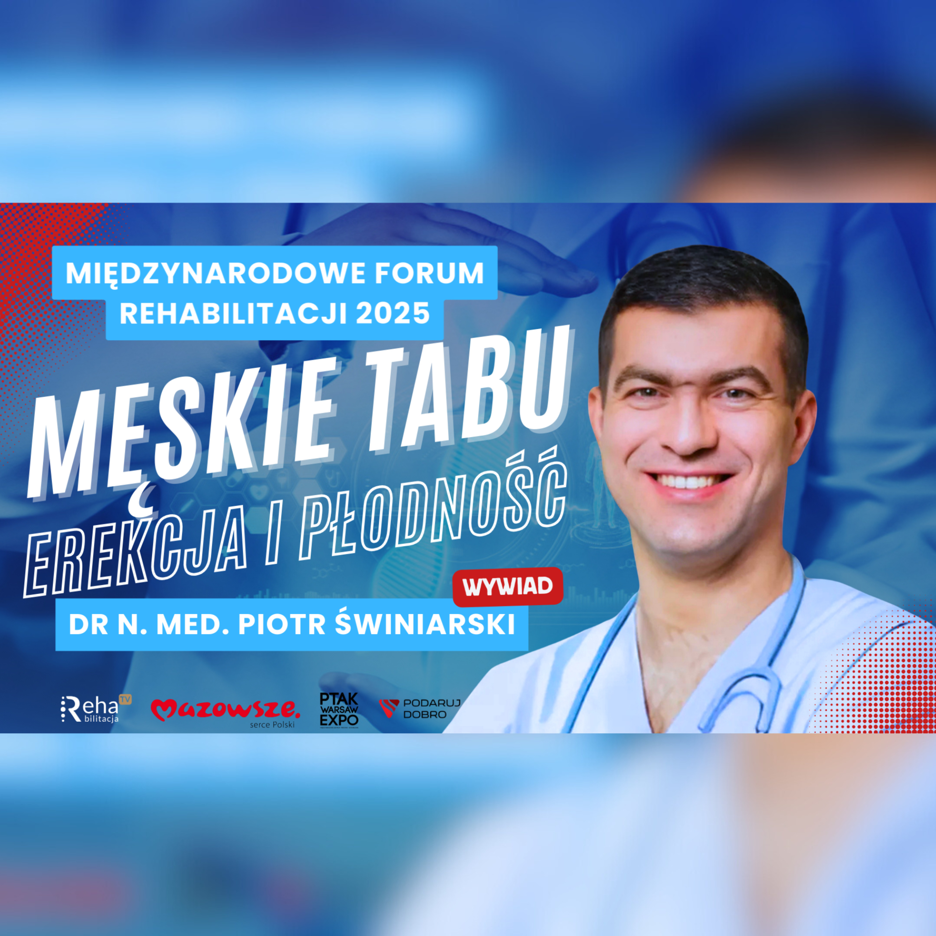 Dr. n. med. Piotr Świniarski - Mit „macho” niszczy zdrowie mężczyzn episode artwork