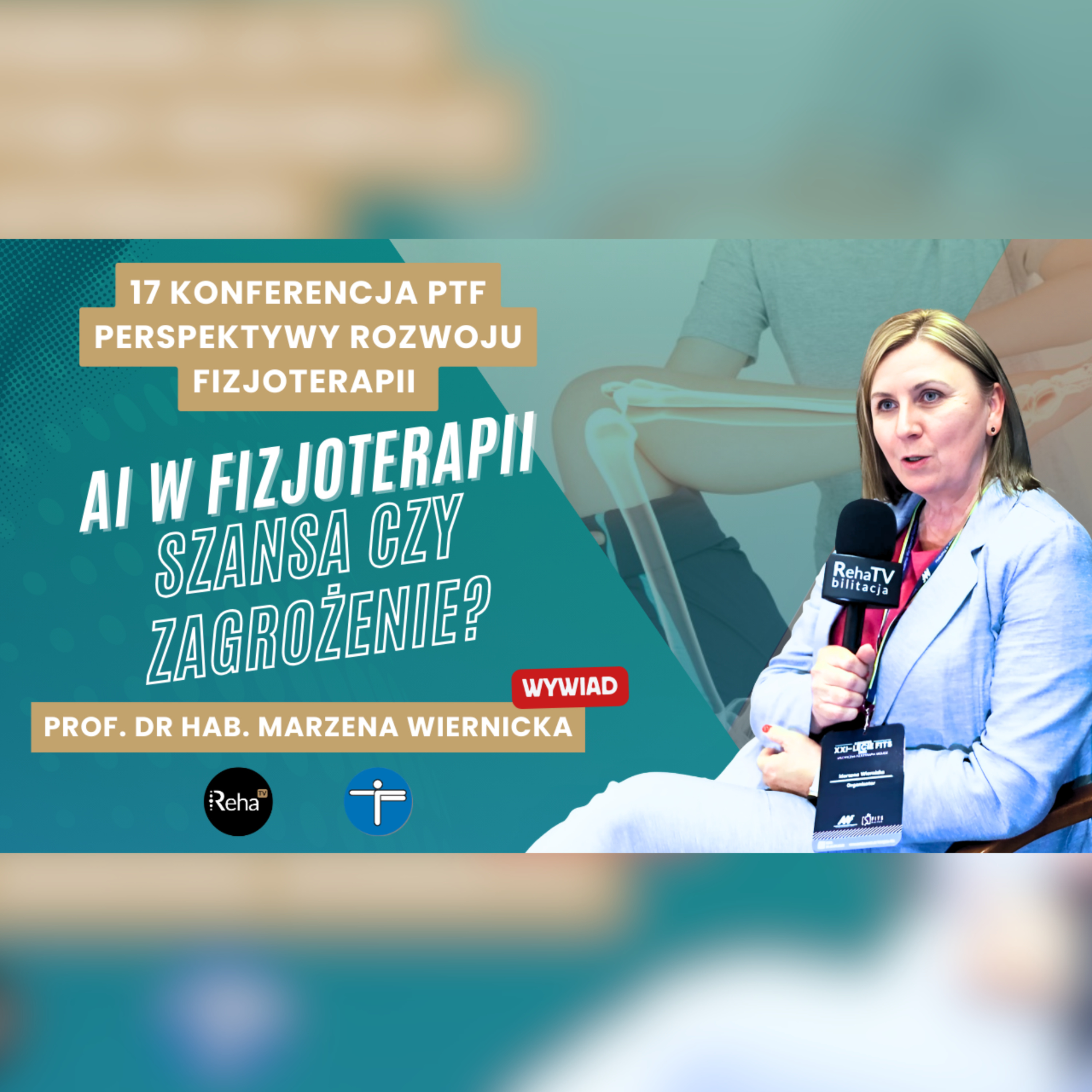 Czy technologia zastąpi fizjoterapeutę? – prof. dr hab. Marzena Wiernicka | Kongres PTF episode artwork