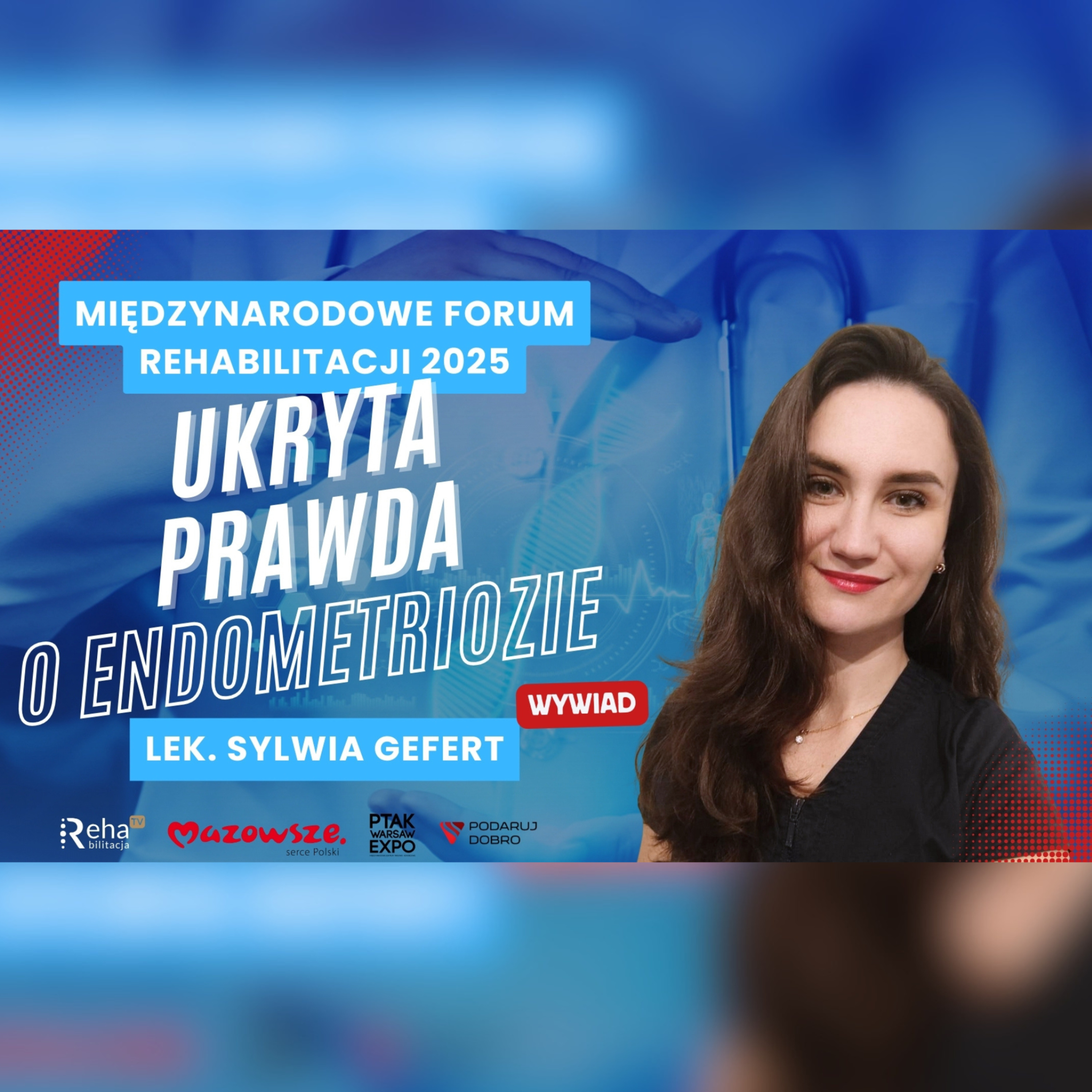 lek. Sylwia Gefert – „zamurowana miednica” i błędy leczenia endometriozy episode artwork