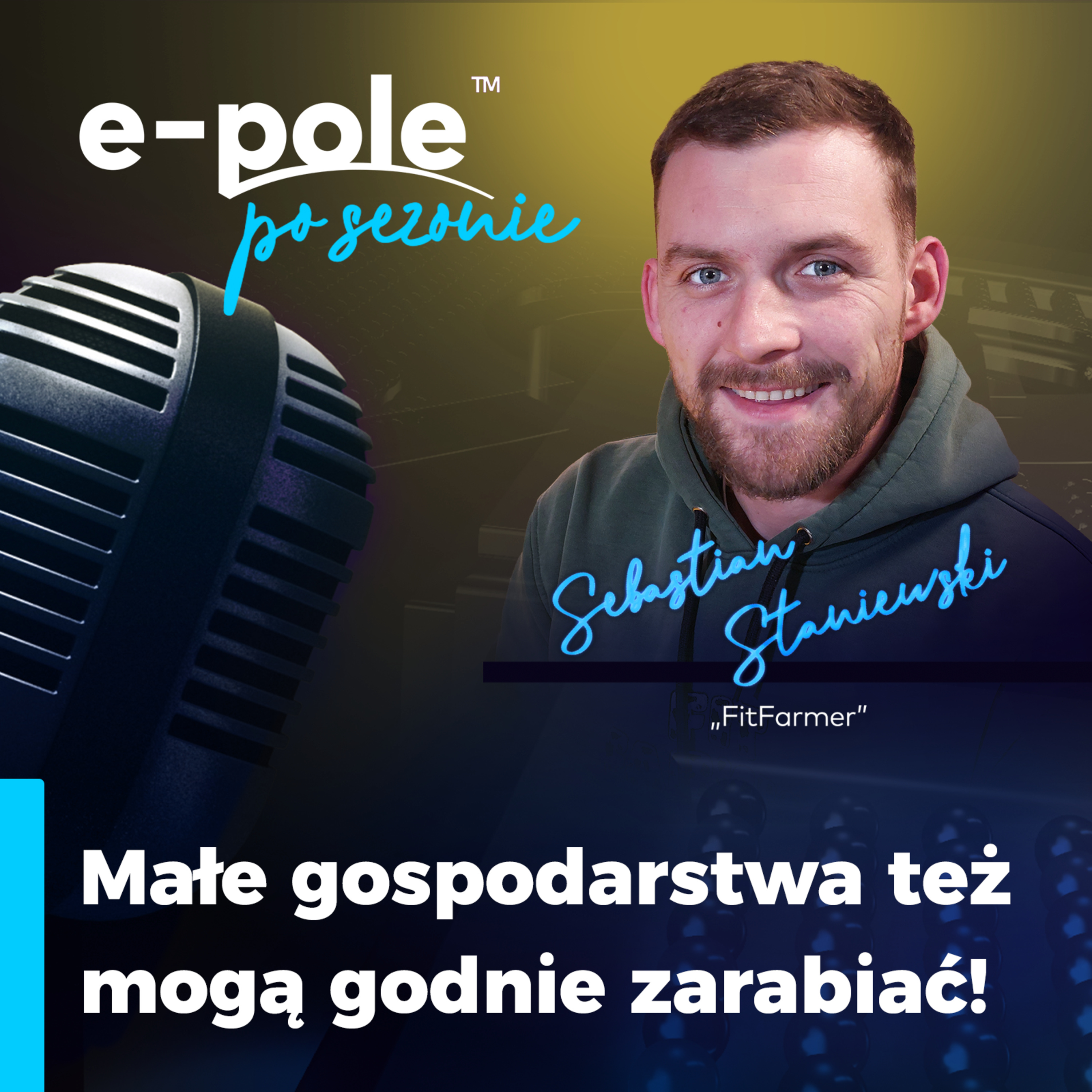 Małe gospodarstwa też mogą godnie zarabiać || Sebastian Staniewski - FitFarmer episode artwork