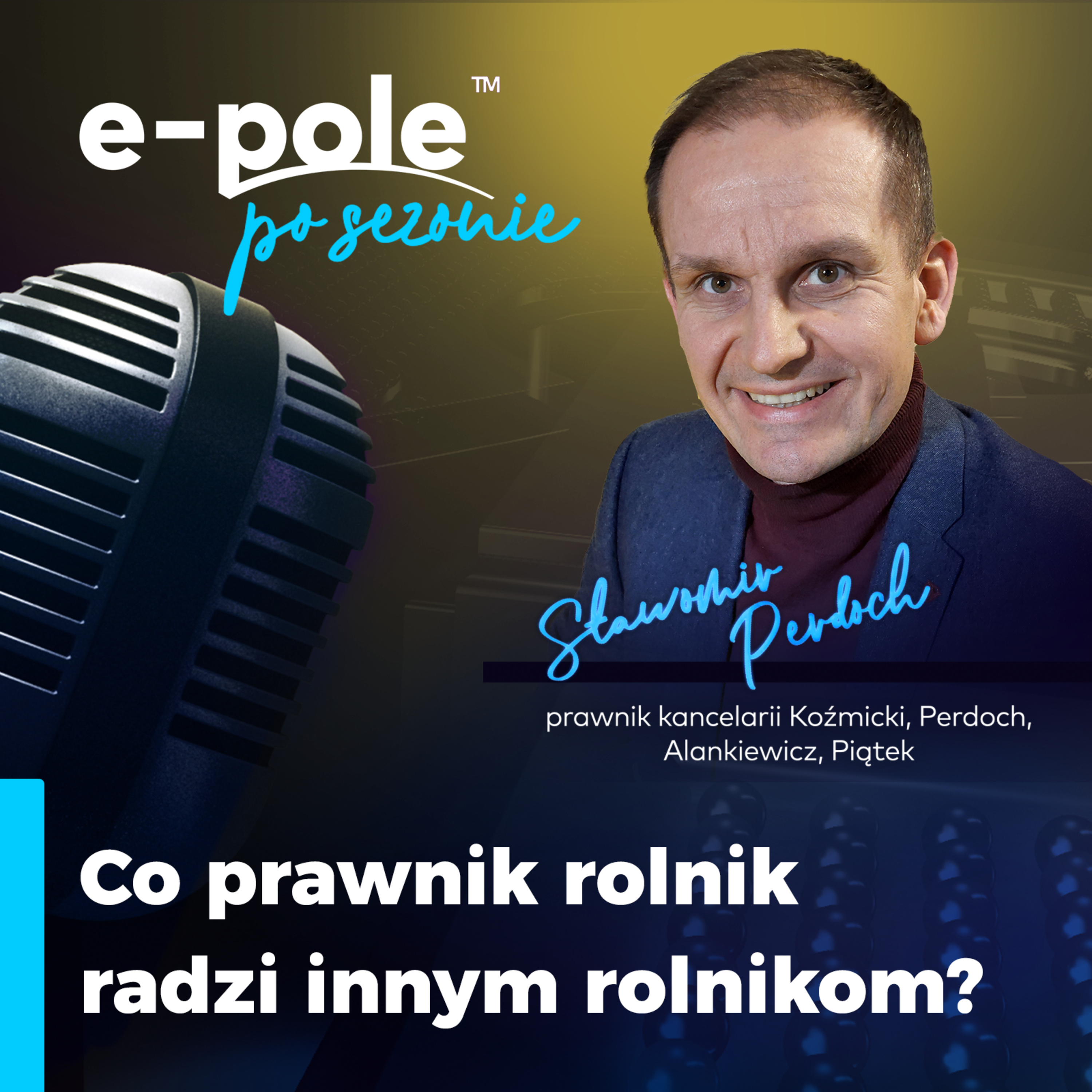 Co prawnik rolnik radzi innym rolnikom? || Sławomir Perdoch episode artwork