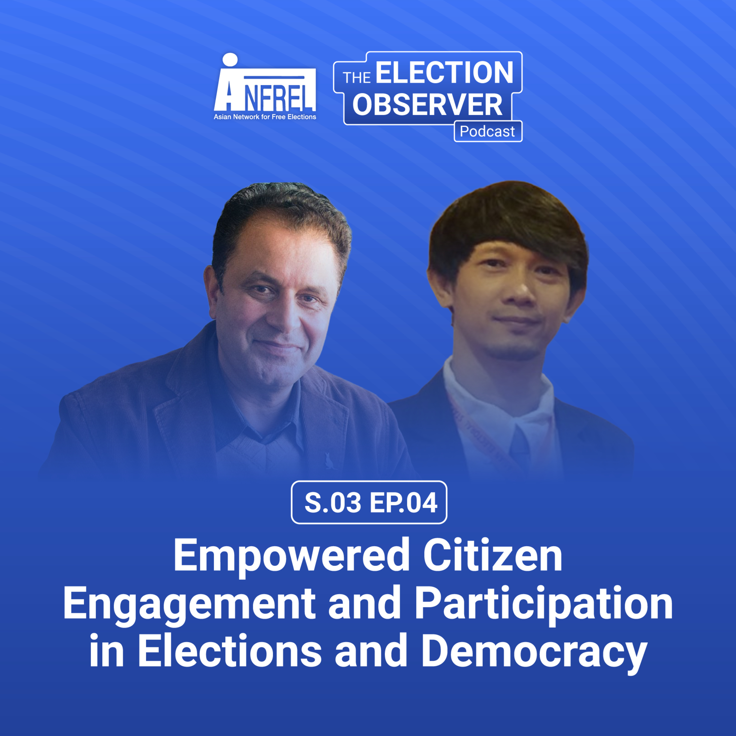 Empowered Citizen Engagement and Participation in Elections and Democracy episode artwork