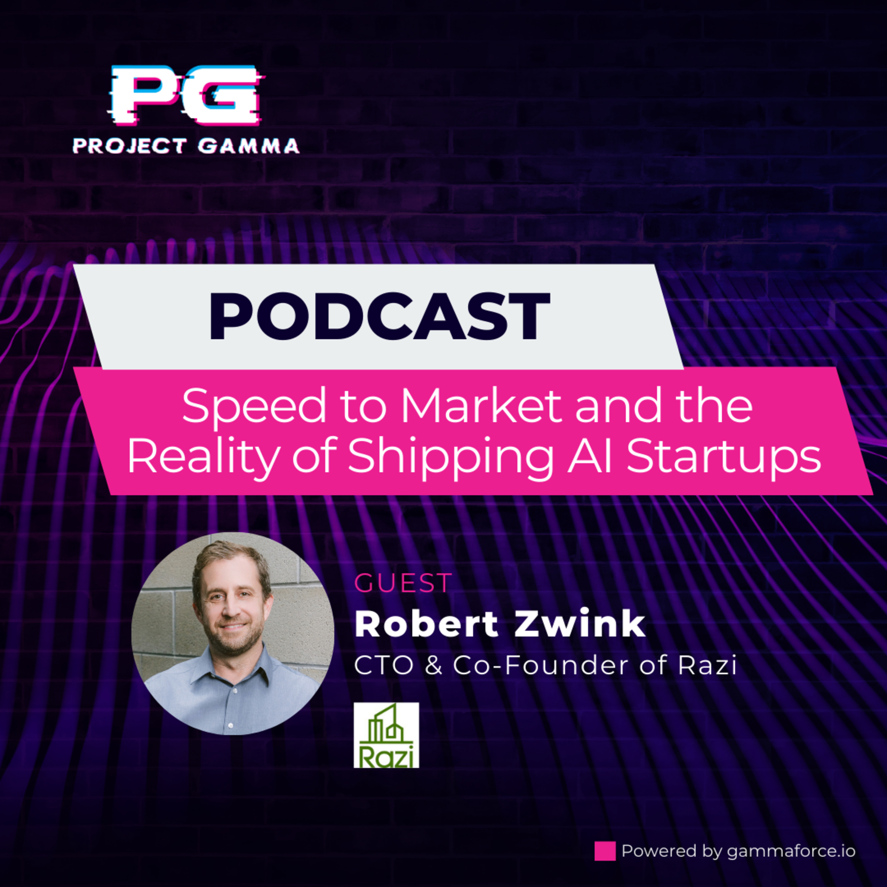 Episode 12 – Speed to Market and the Reality of Shipping AI Startups