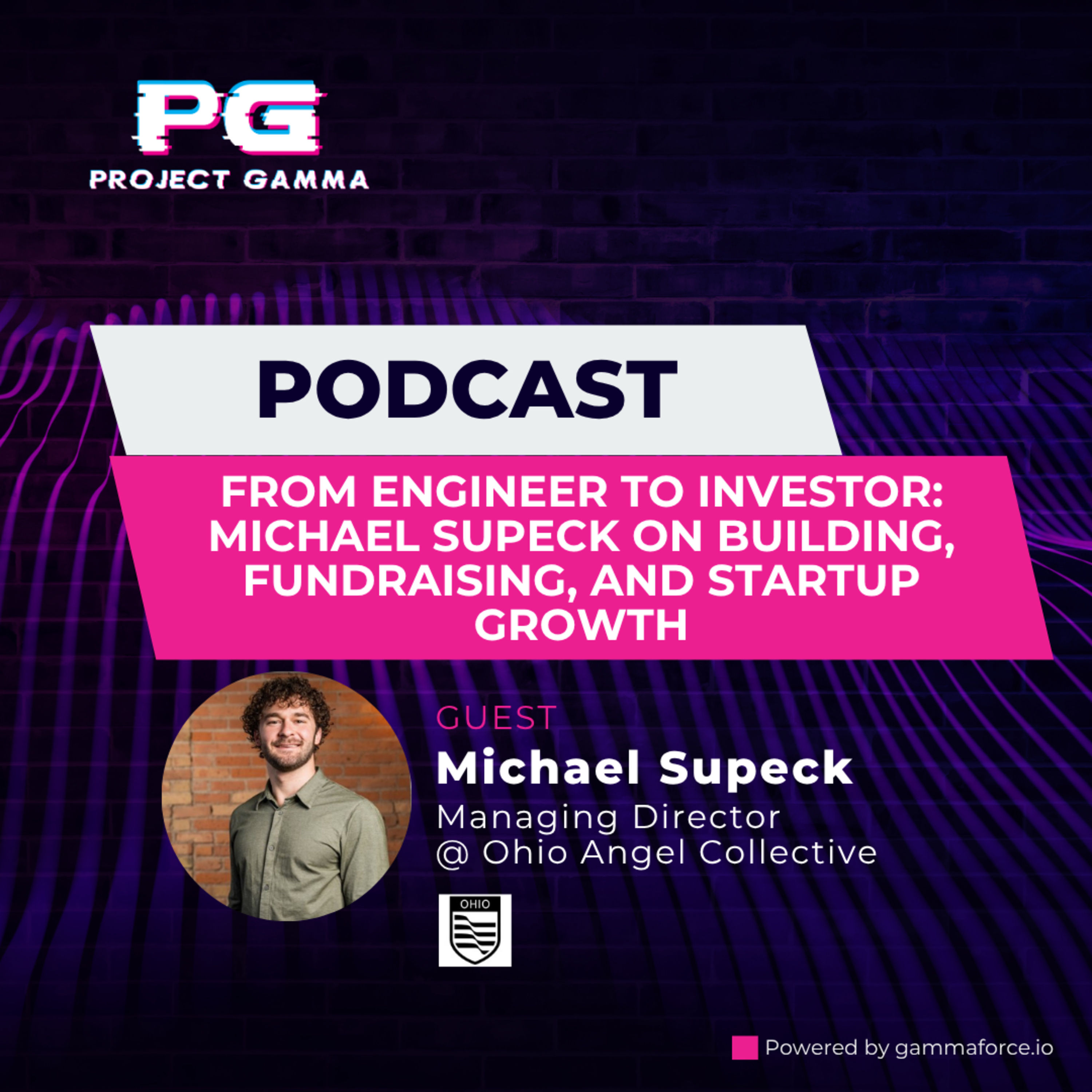 Episode 18 – From Engineer to Investor: Michael Supeck on Building, Fundraising, and Startup Growth