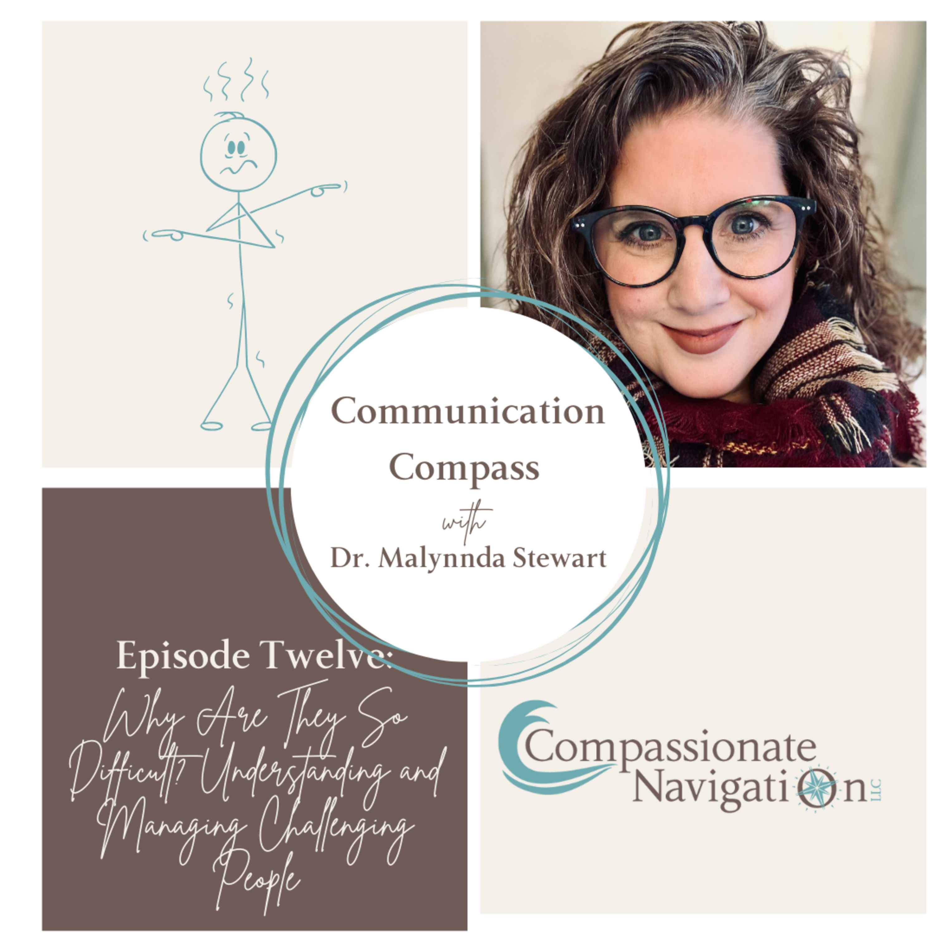 Episode 12: Why Are They So Difficult? Understanding and Managing Challenging People episode artwork