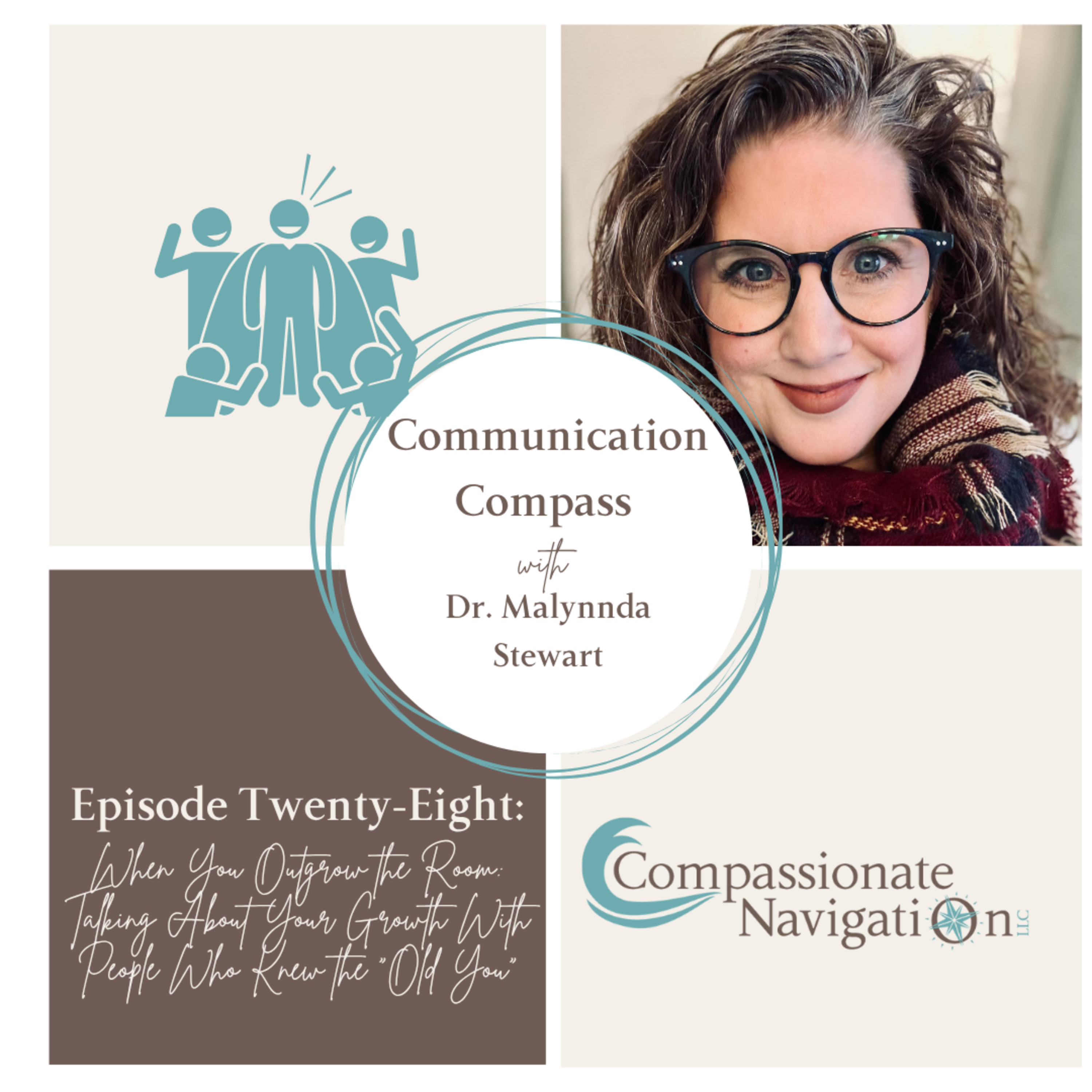 Episode 28: When You Outgrow the Room: Talking About Your Growth With People Who Knew the “Old You”  episode artwork