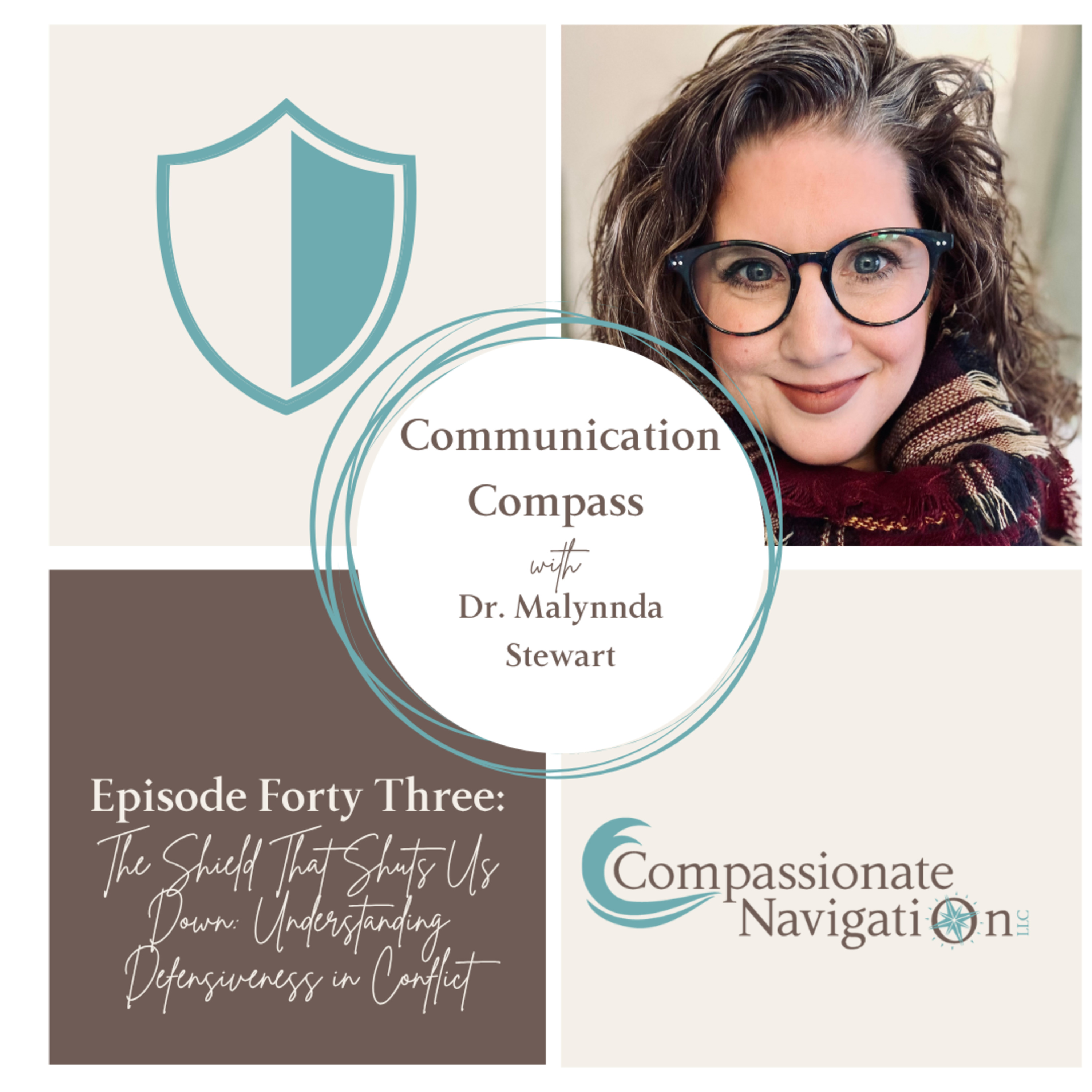 Episode 43: The Shield That Shuts Us Down: Understanding Defensiveness in Conflict episode artwork