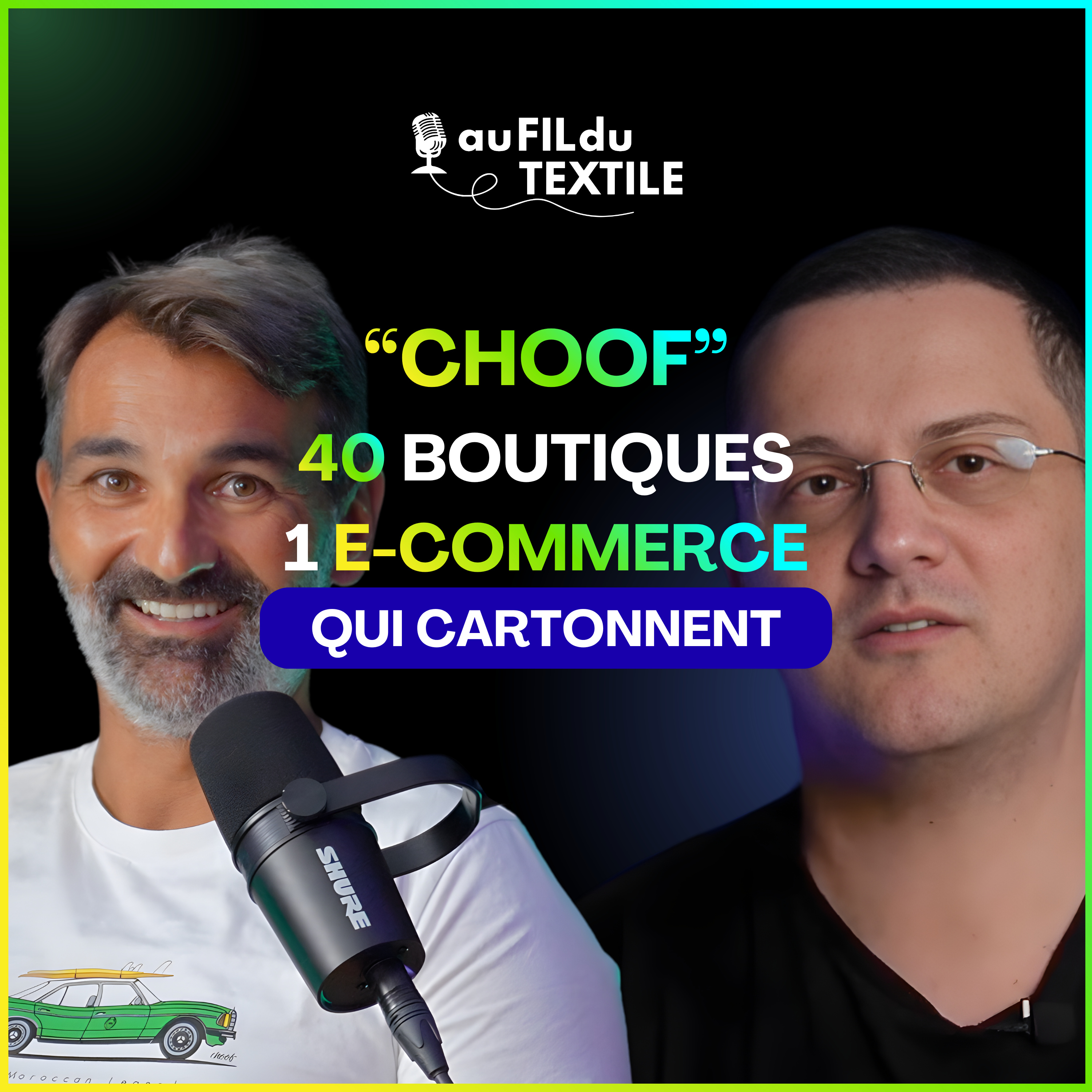 De 0 à 40 boutiques : comment Choof a conquis le marché du souvenir artistique et textile marocain episode artwork