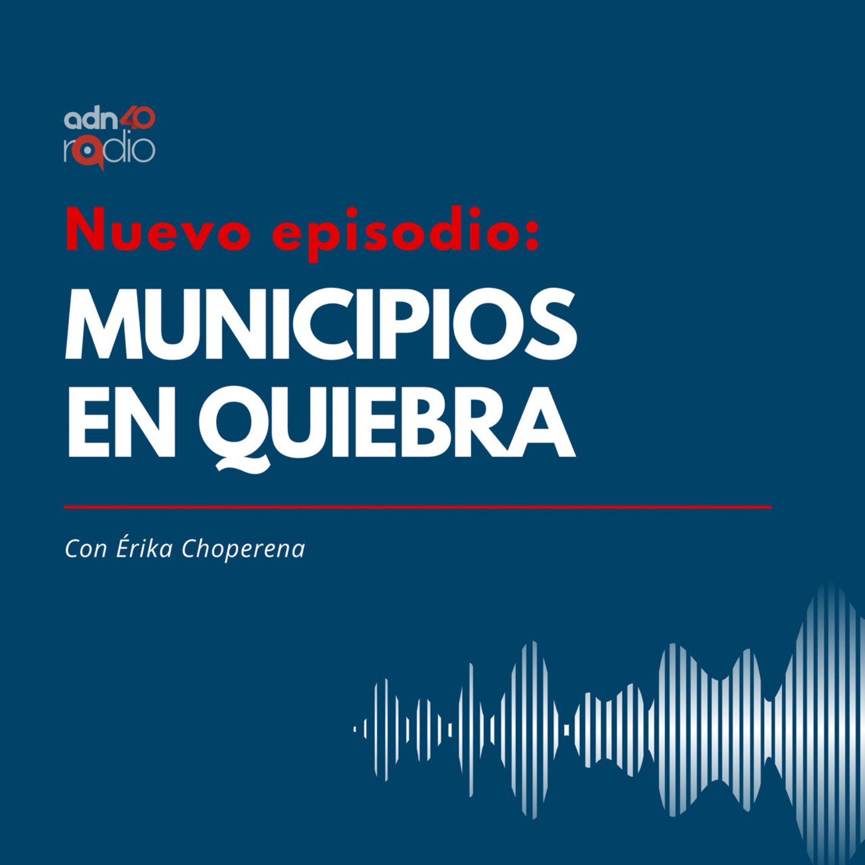 57 municipios del Estado de México están endeudados o en quiebra episode artwork