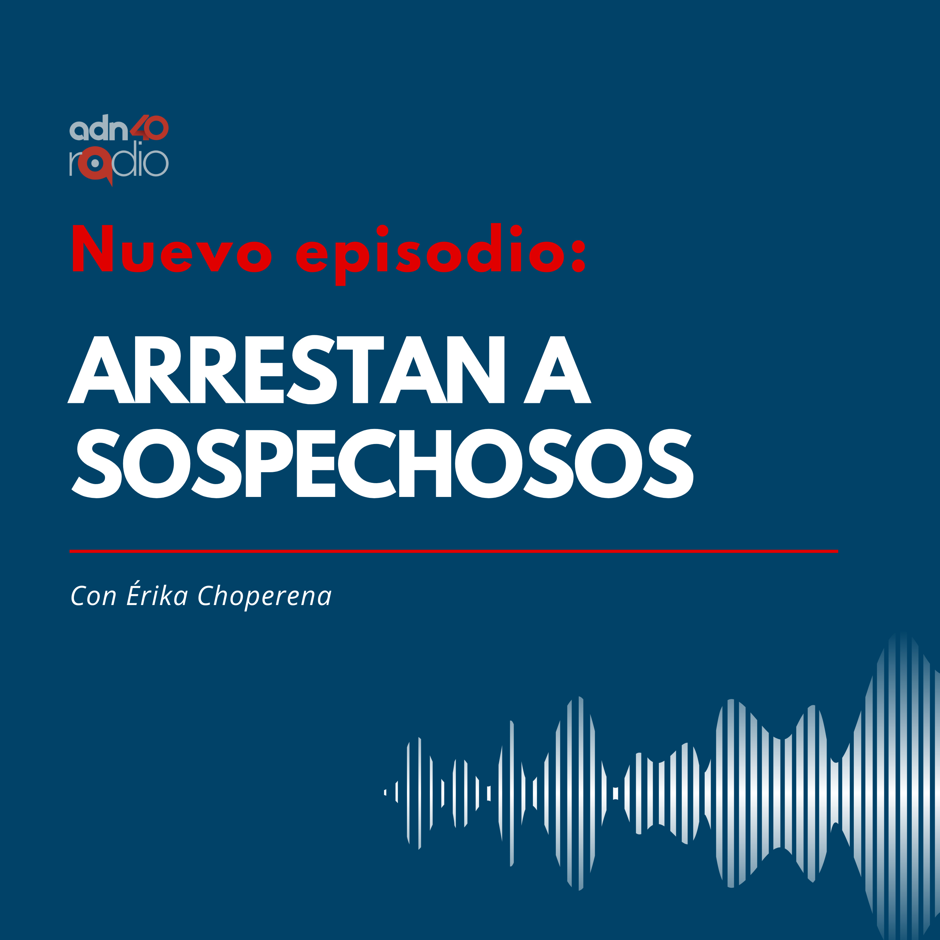 4 presuntos implicados en el asesinato de funcionarios de la CDMX episode artwork