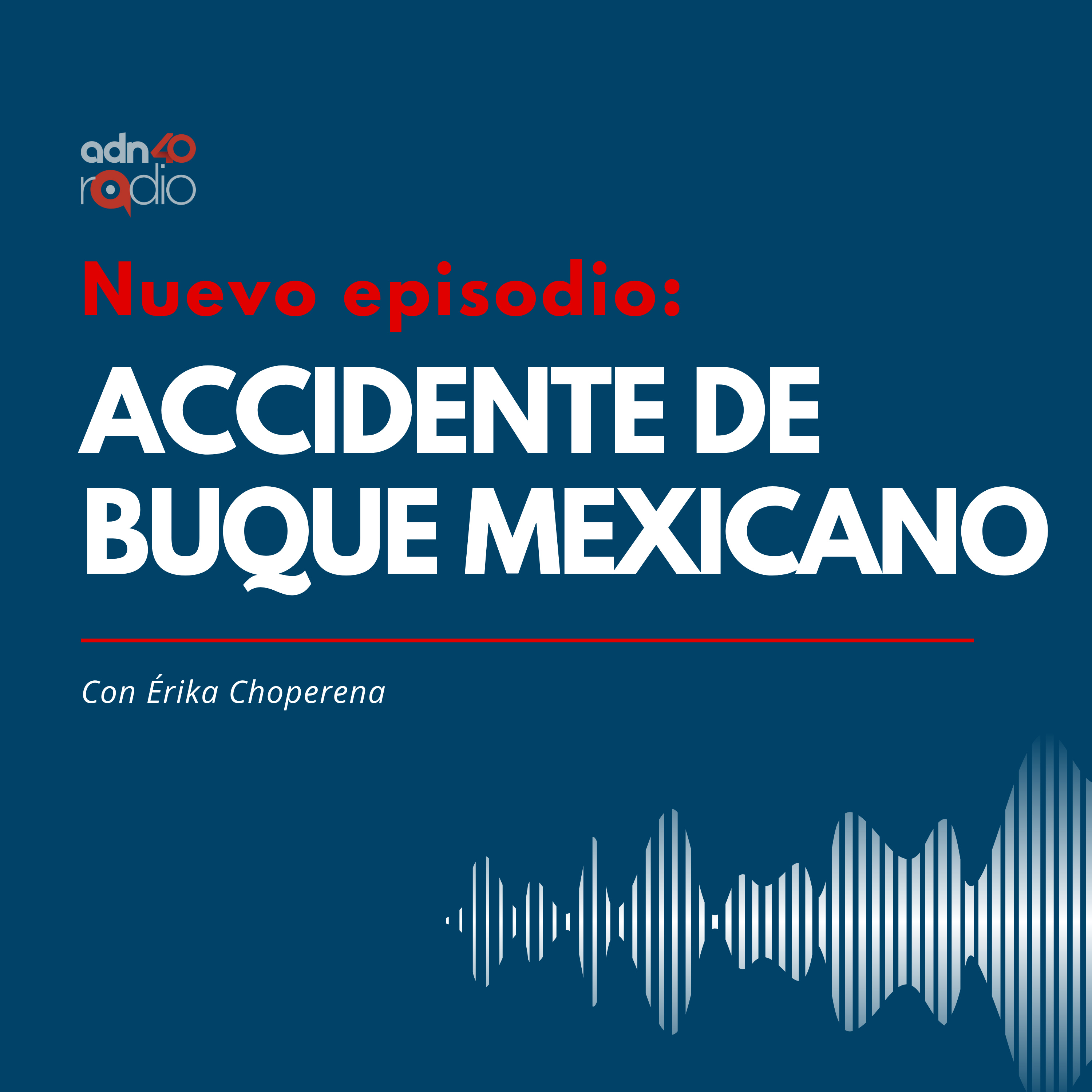 Buque de la Armada de México choca en Nueva York episode artwork