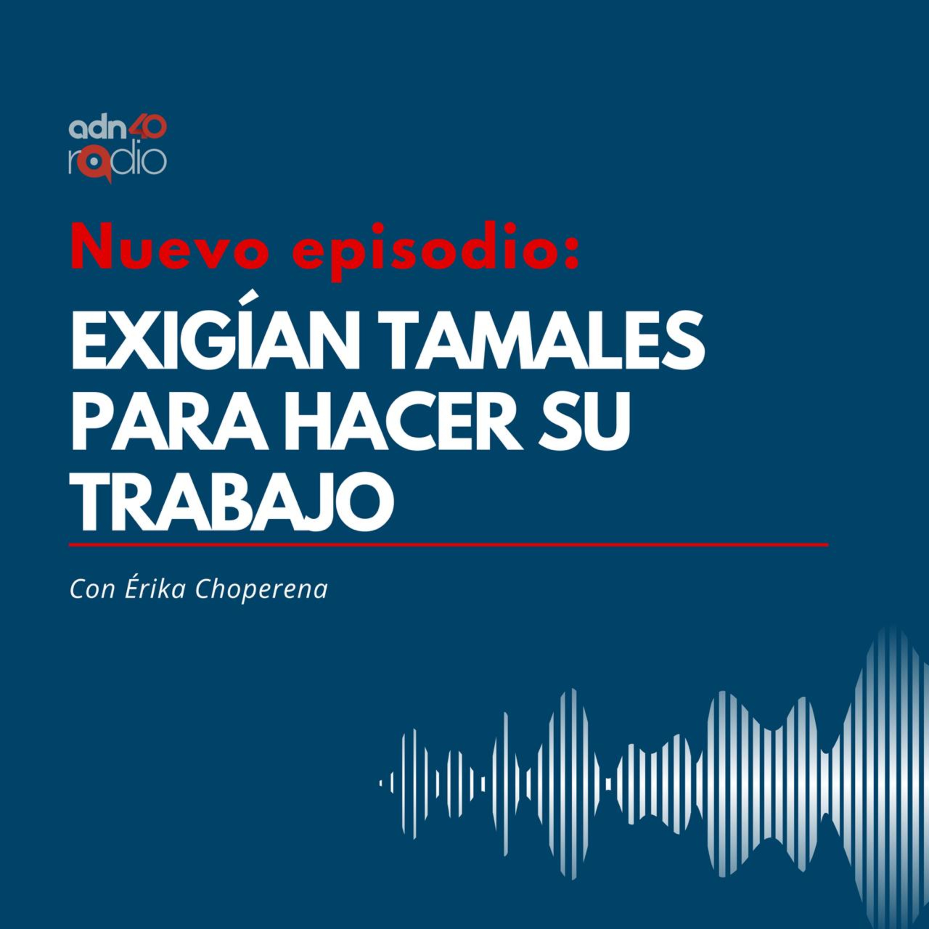 Policías exigían tamales para agilizar búsqueda de joven desaparecido episode artwork
