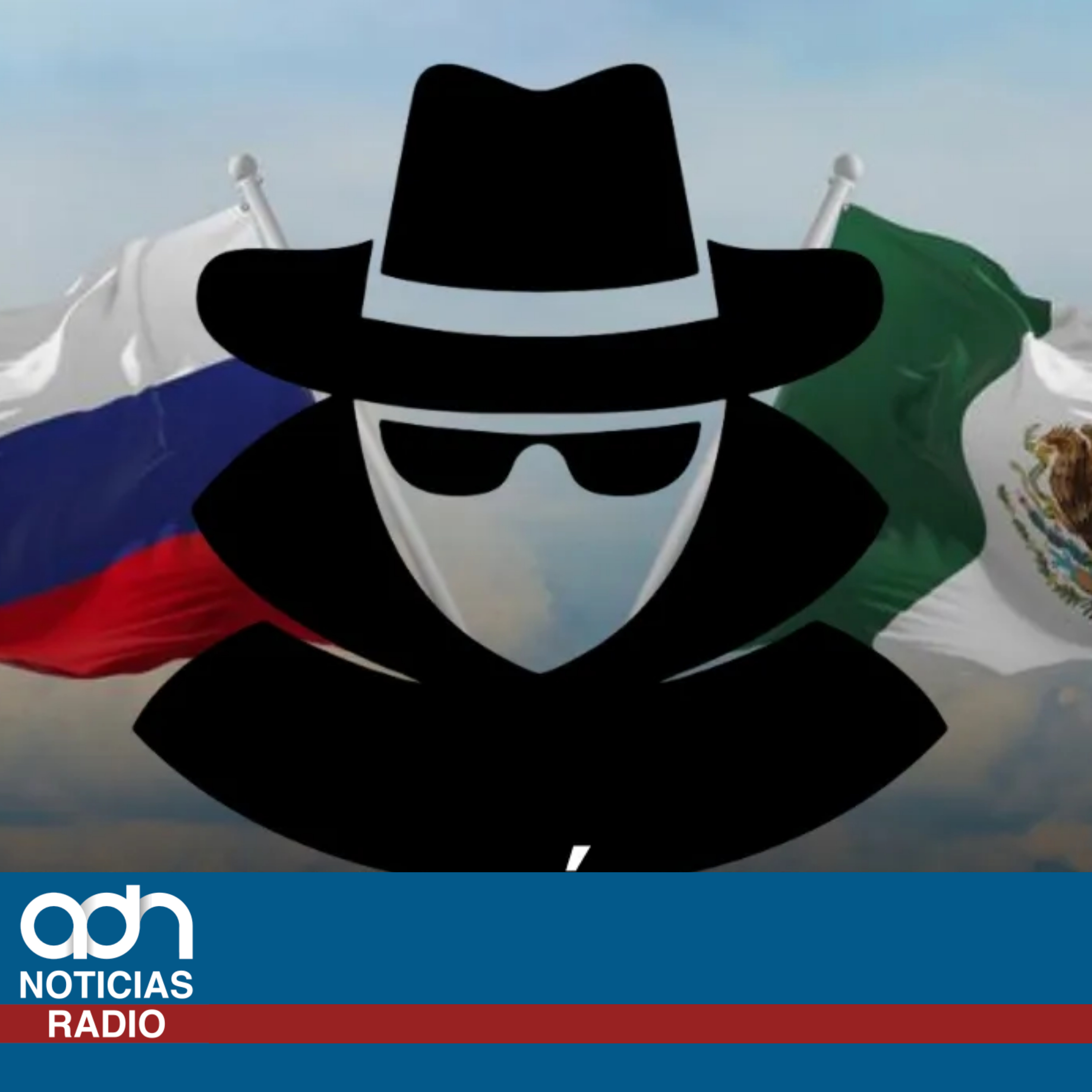 Puertas abiertas al Kremlin: El nido de espías rusos en México