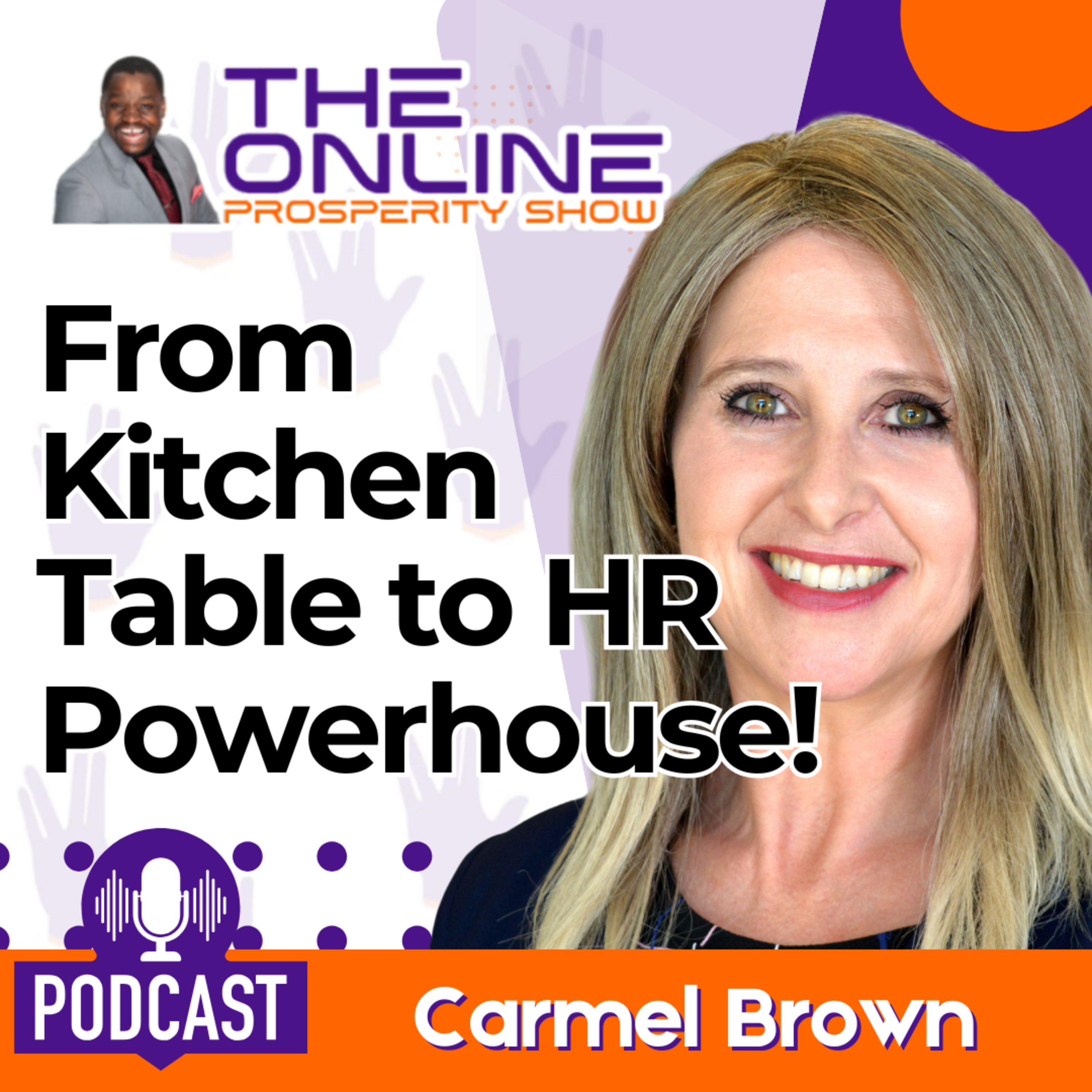 7 HR Secrets That Transformed My Business – Carmel Brown's Journey episode artwork
