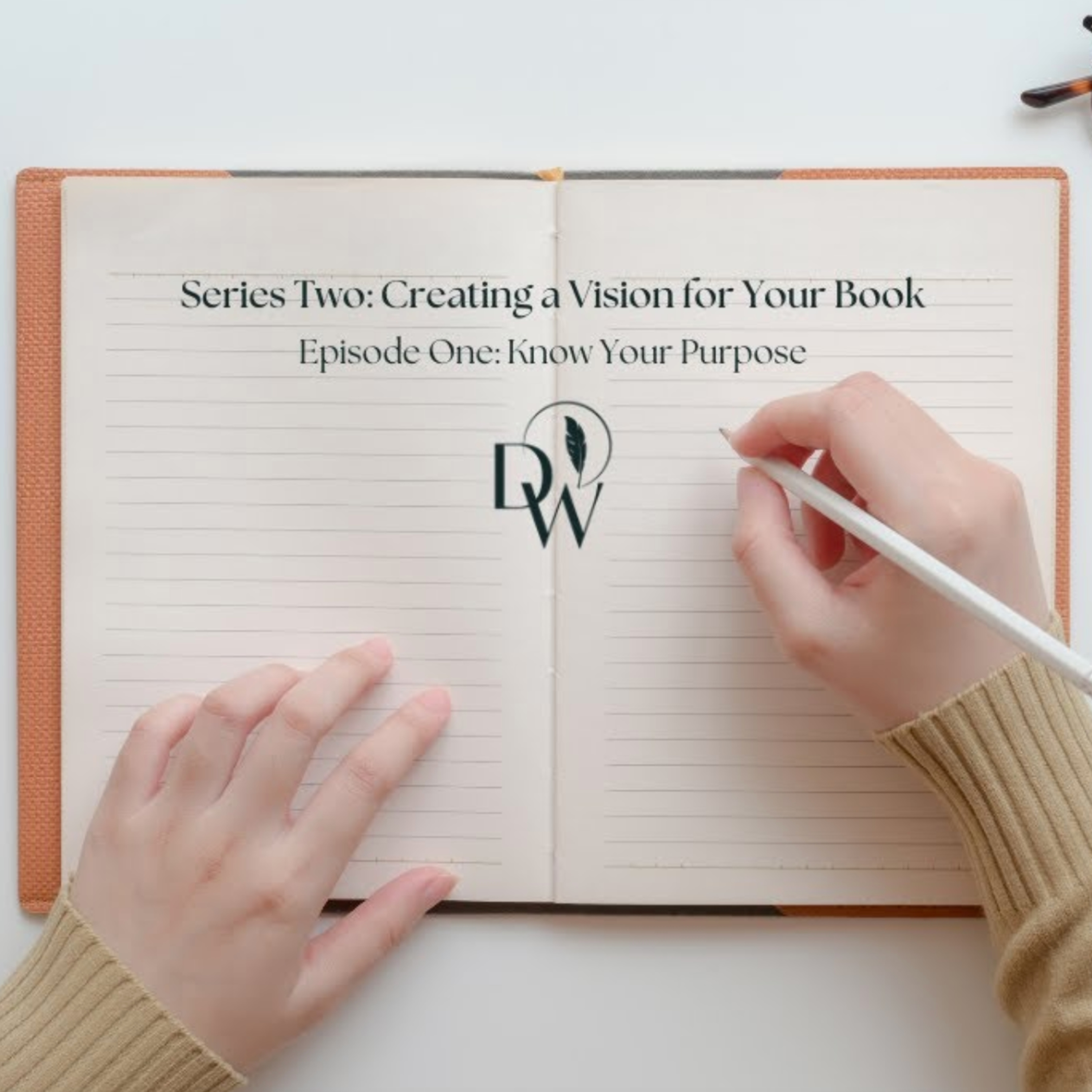 Creating a Vision for Your Book - Know Your Purpose