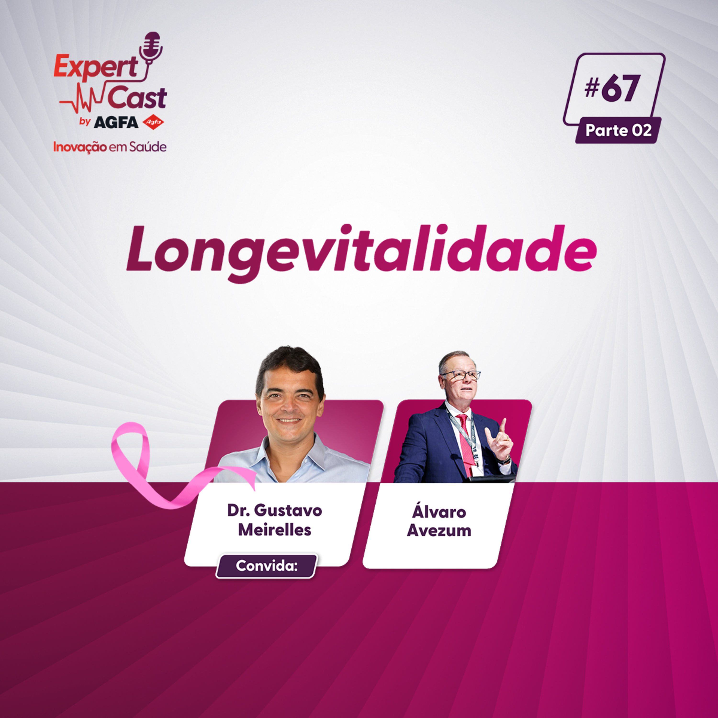 67 - Longevitalidade ( parte 2 )