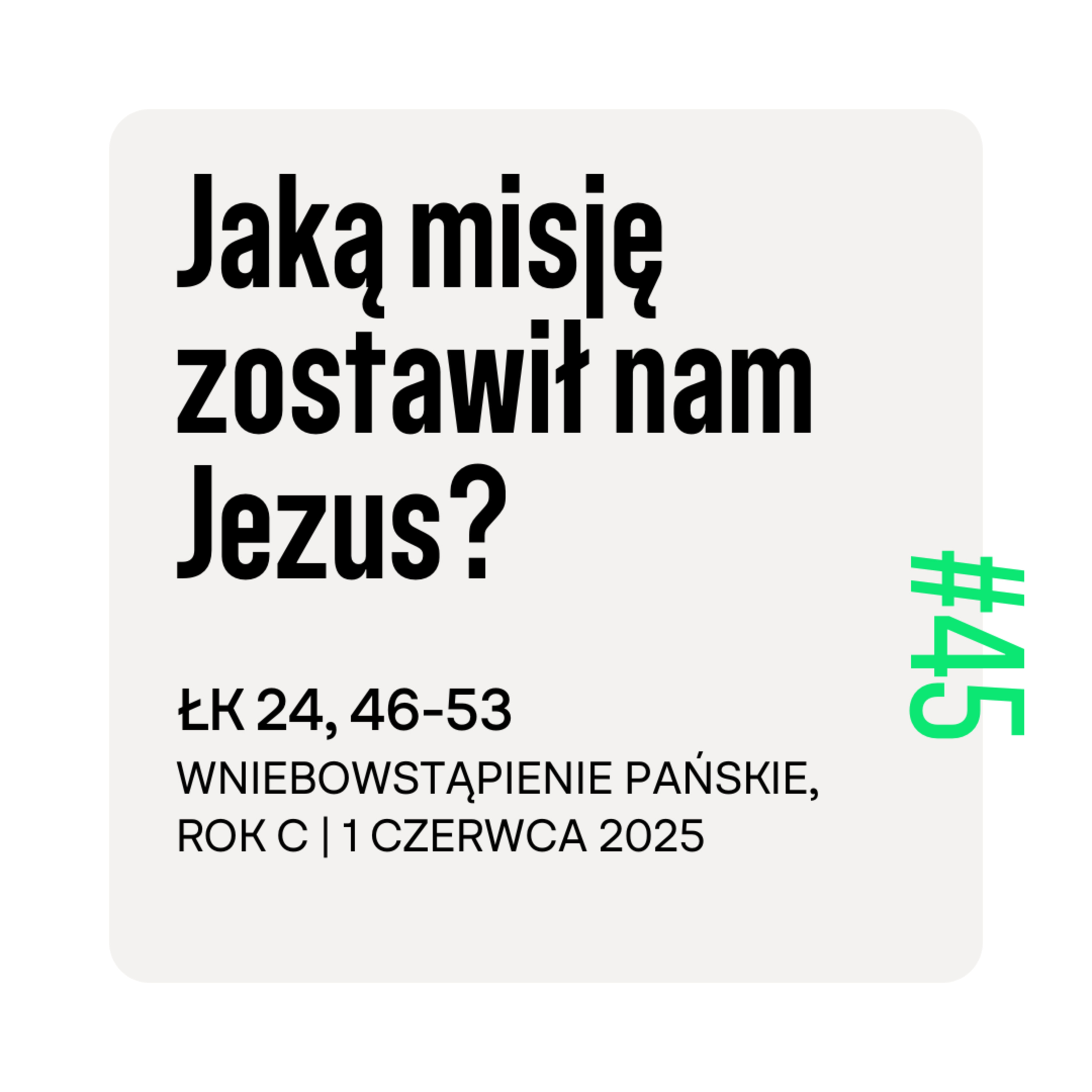 #45 Jaką misję zostawił nam Jezus? episode artwork