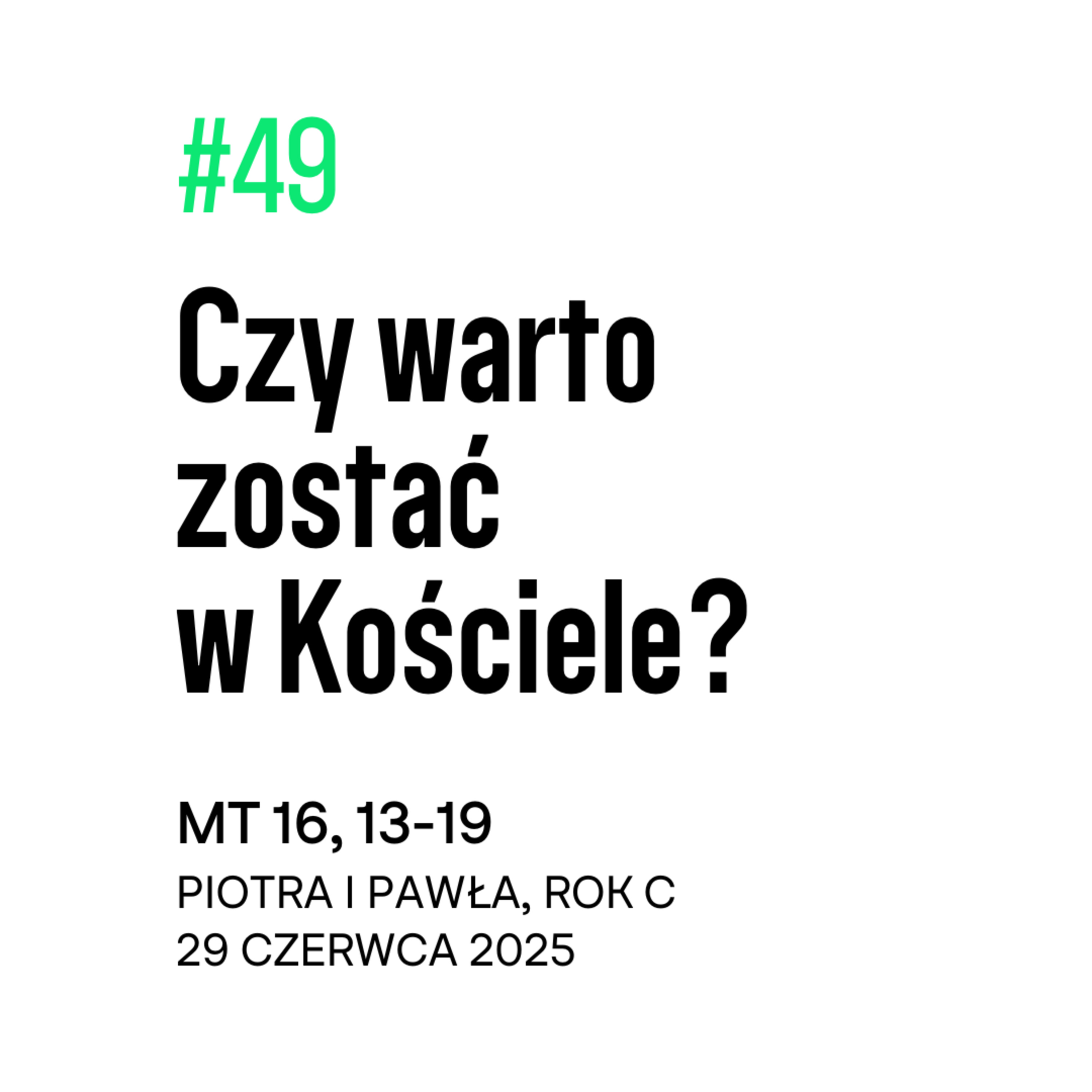 #49 Czy warto zostać w Kościele? episode artwork