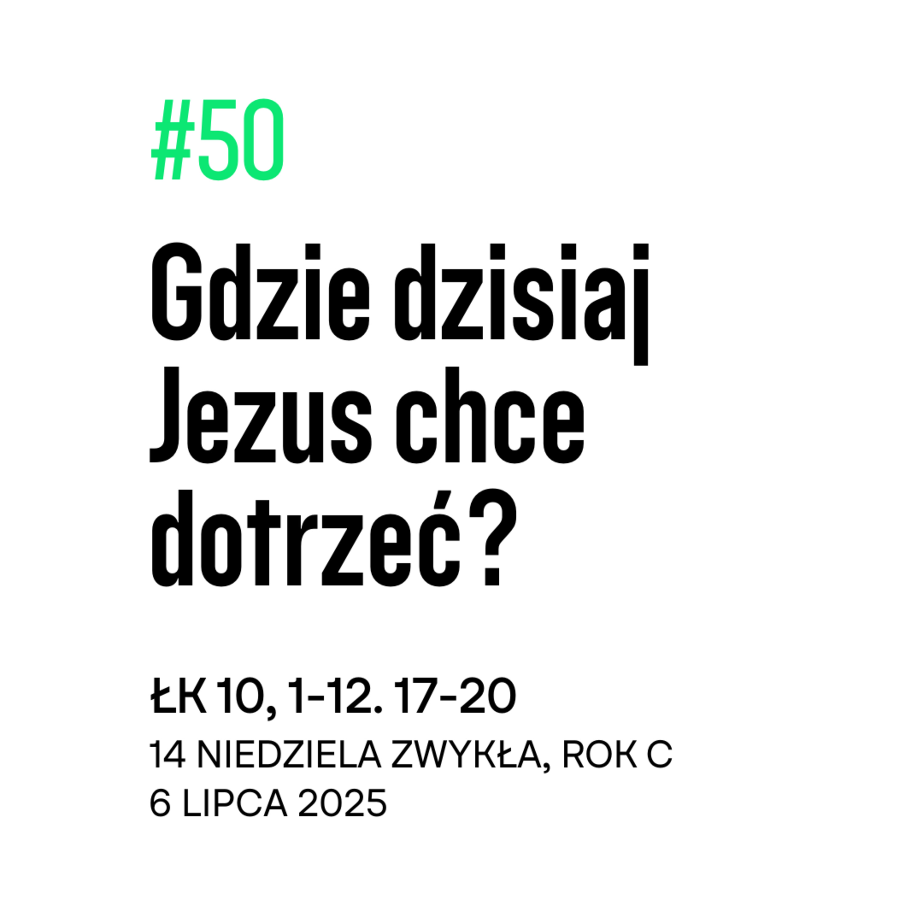 #50 Gdzie dzisiaj Jezus chce dotrzeć? episode artwork