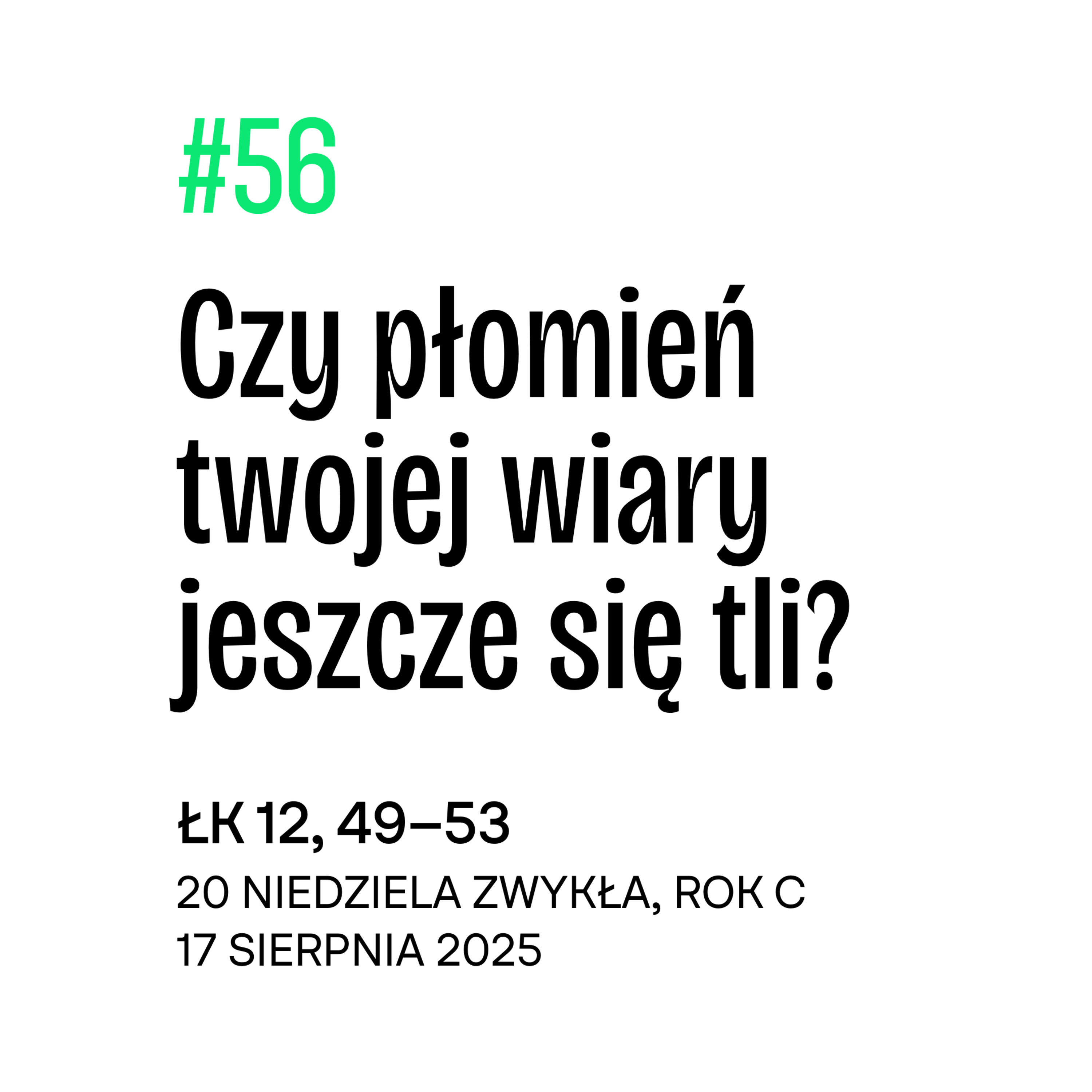 #56 Czy płomień twojej wiary jeszcze się tli? episode artwork